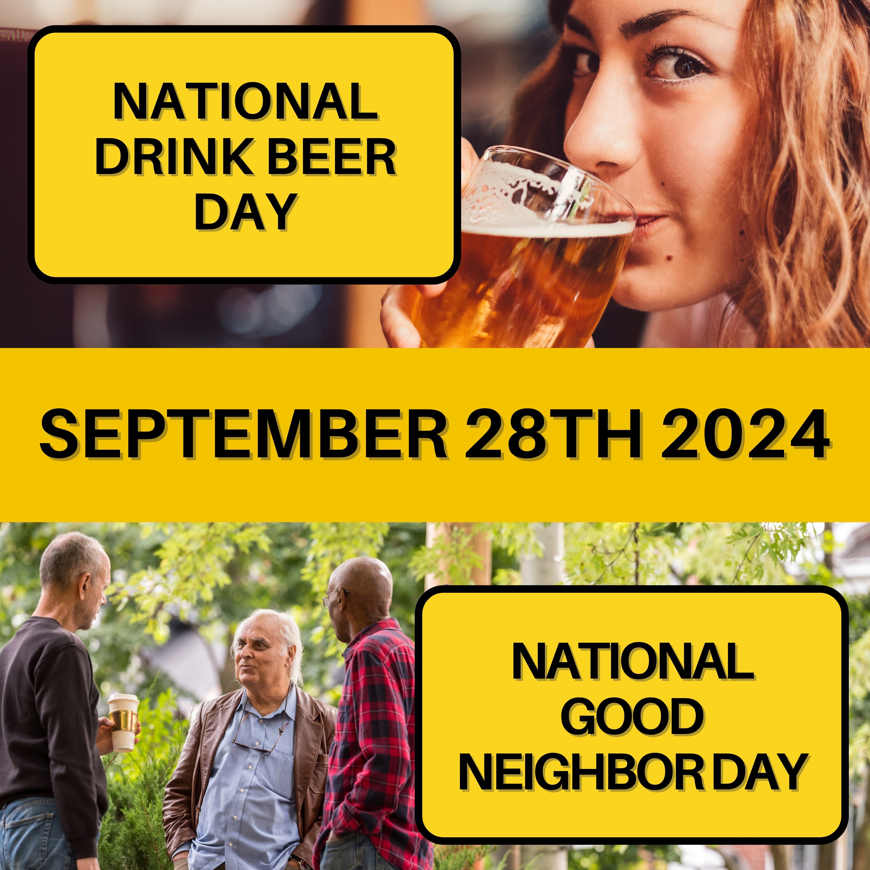 National Drink Beer Day & National Good Neighbor Day
