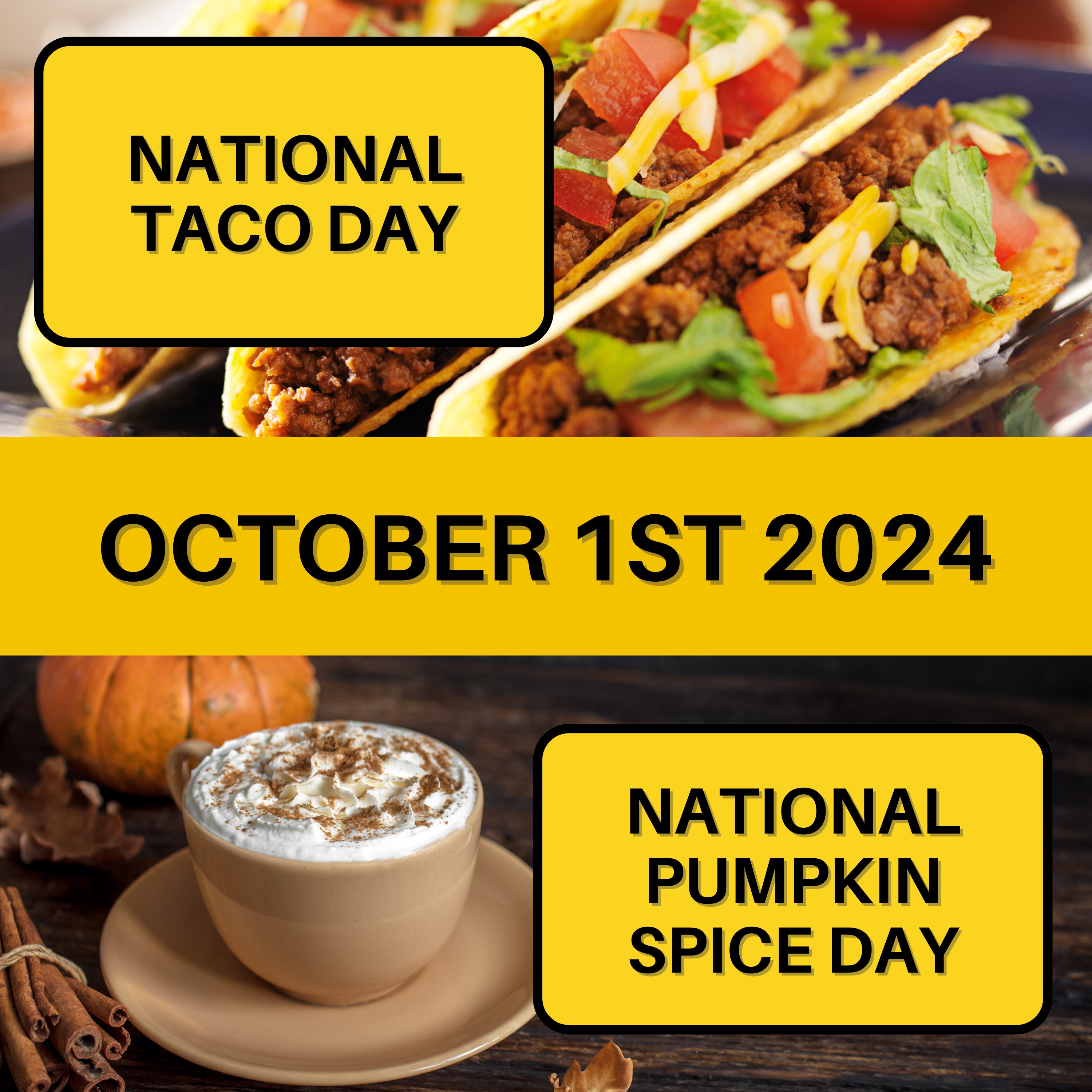 National Pumpkin Spice Day & National Taco Day