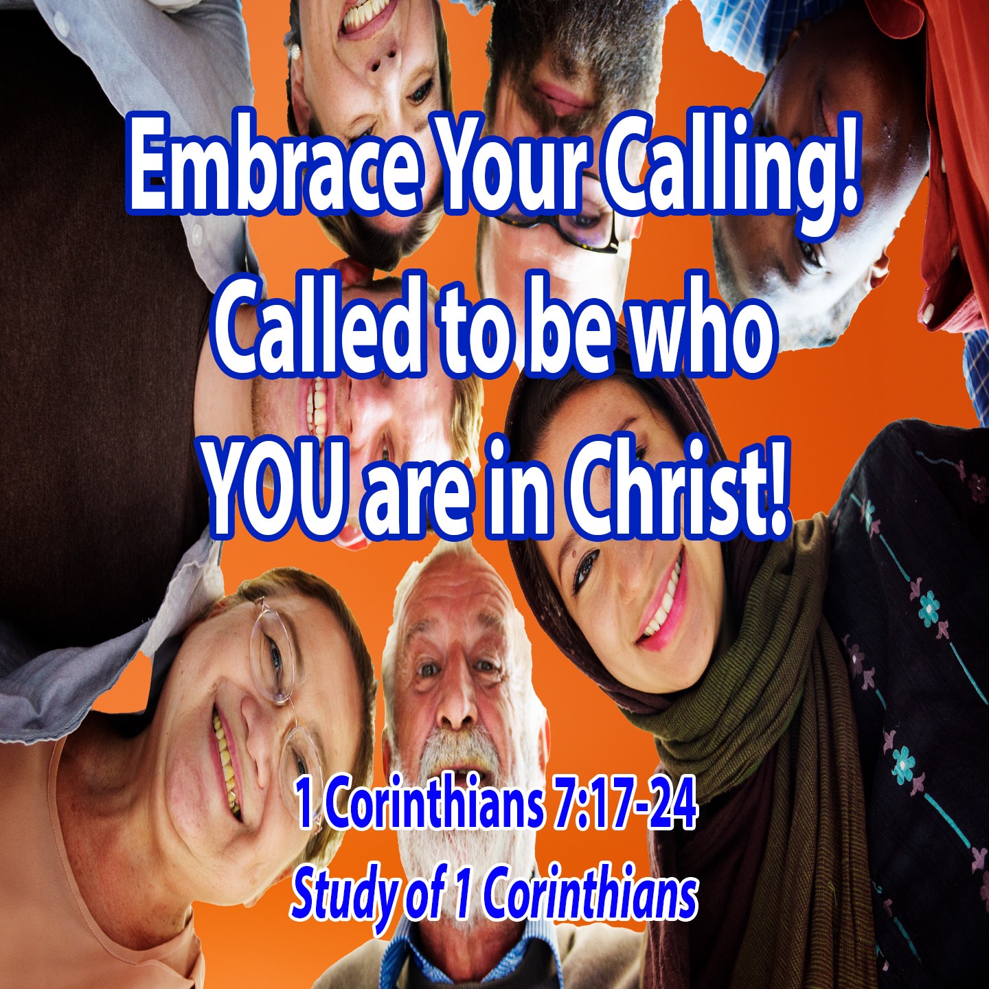 Embrace Your Calling: Called to be who you are in Christ (1 Corinthians 7:17-24) episode artwork