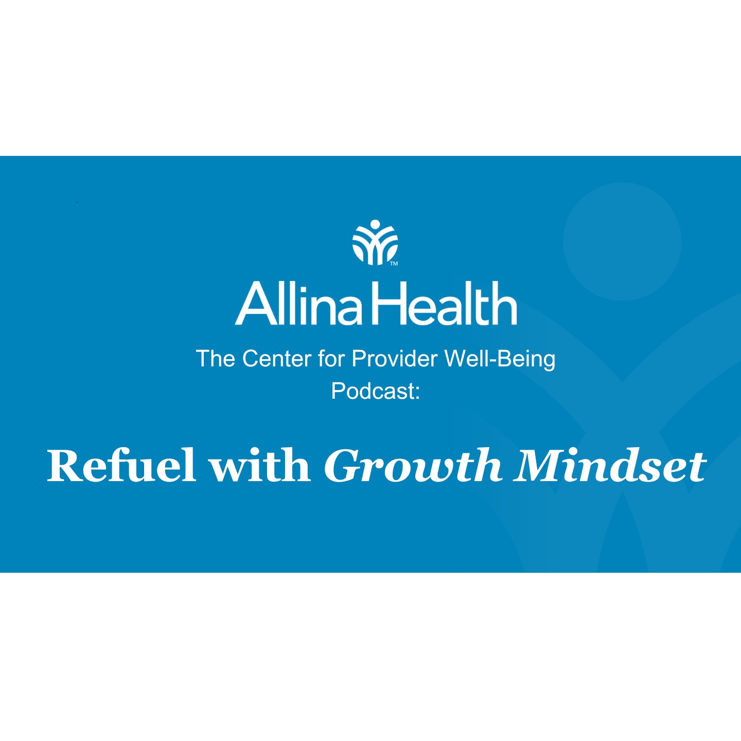 Episode 1: Refuel with Growth Mindset episode artwork