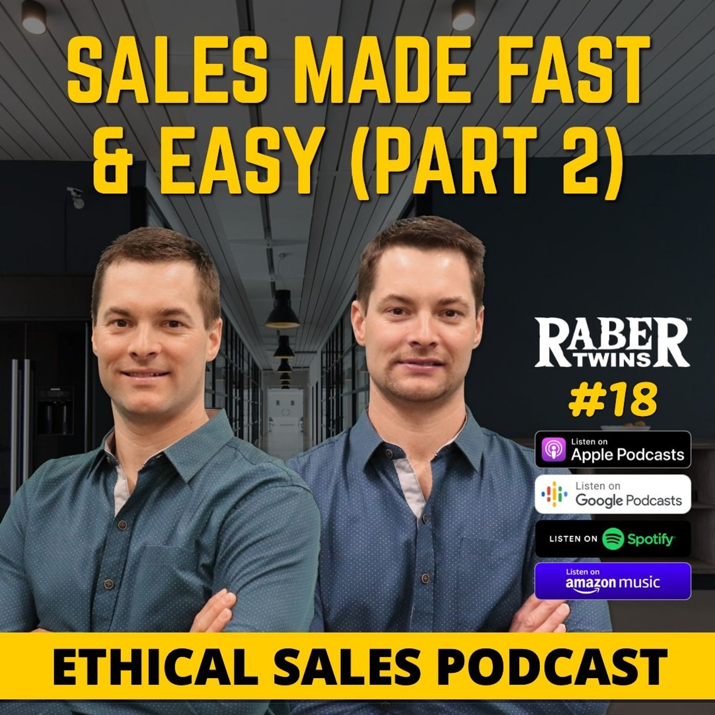 SALES MADE FAST & EASY (PART 2) by the Raber twins episode artwork