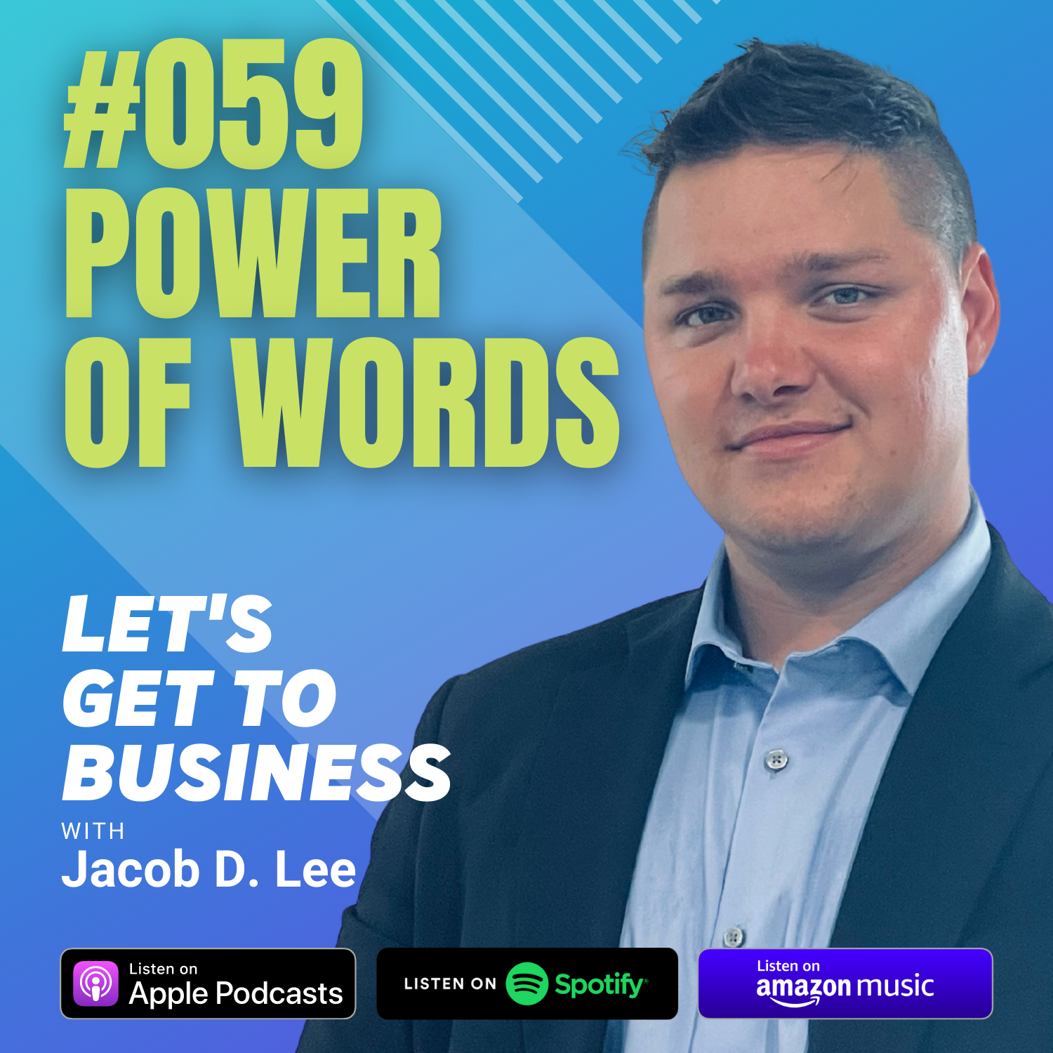Let\'s Get To Business with Jacob D. Lee