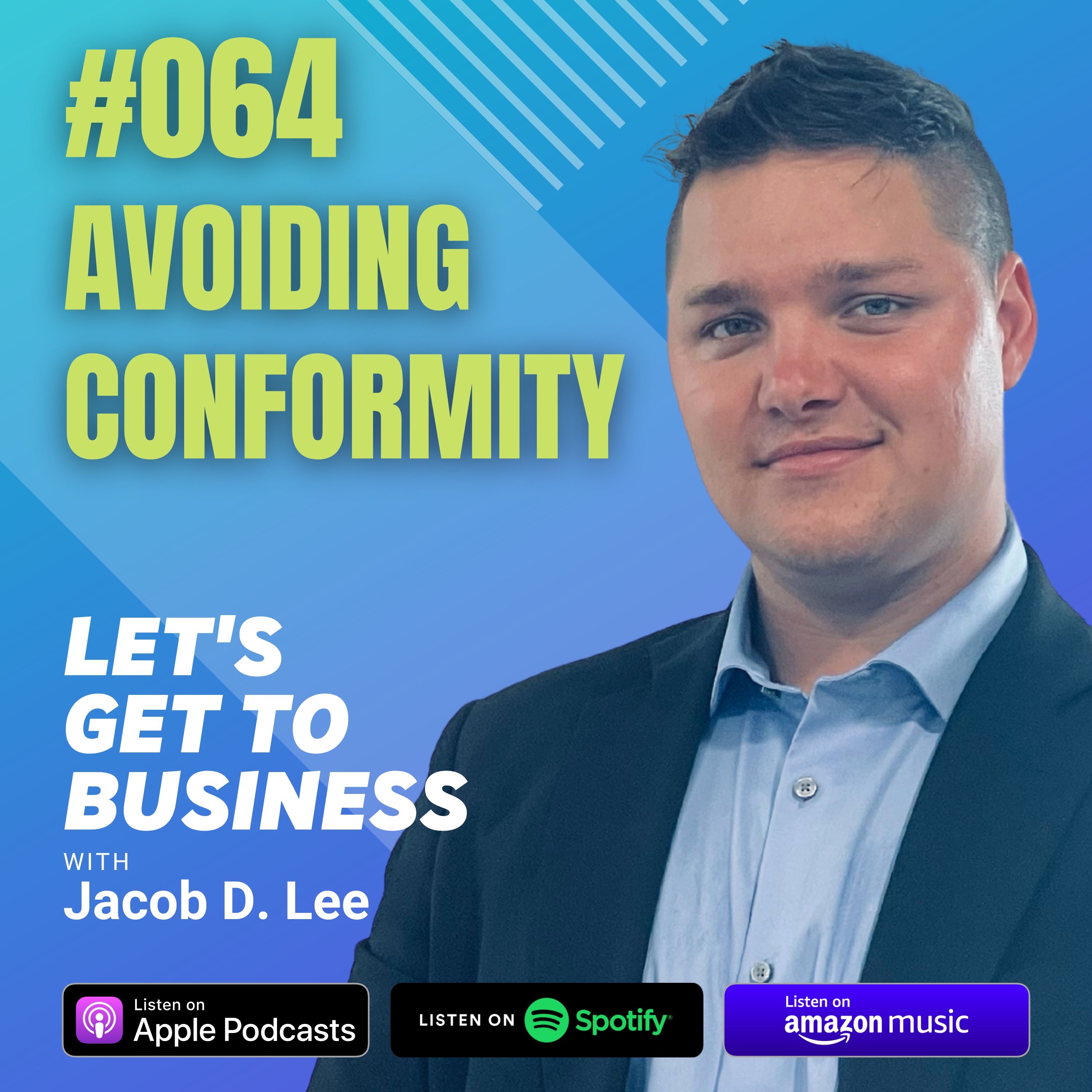 Let\'s Get To Business with Jacob D. Lee