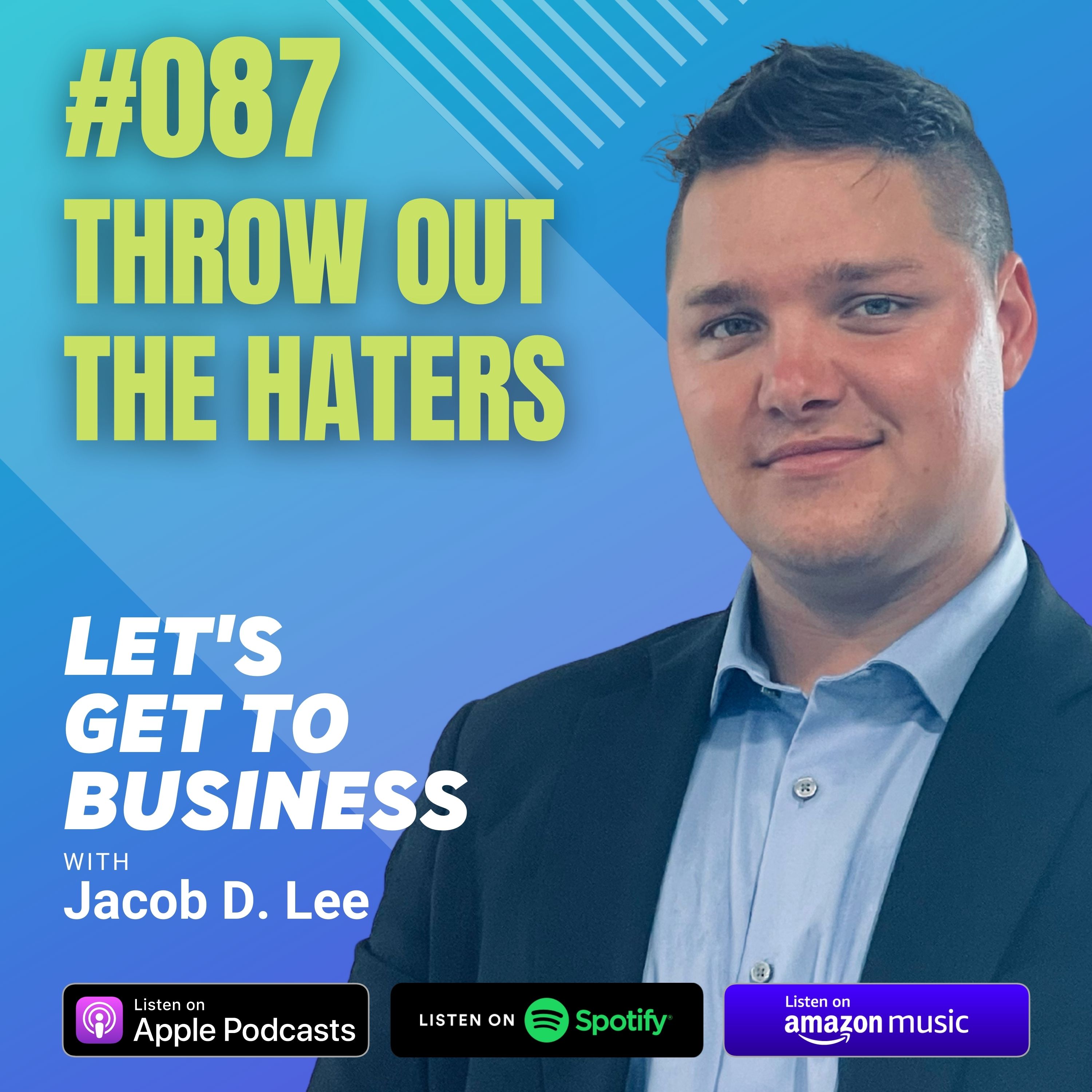Let\'s Get To Business with Jacob D. Lee