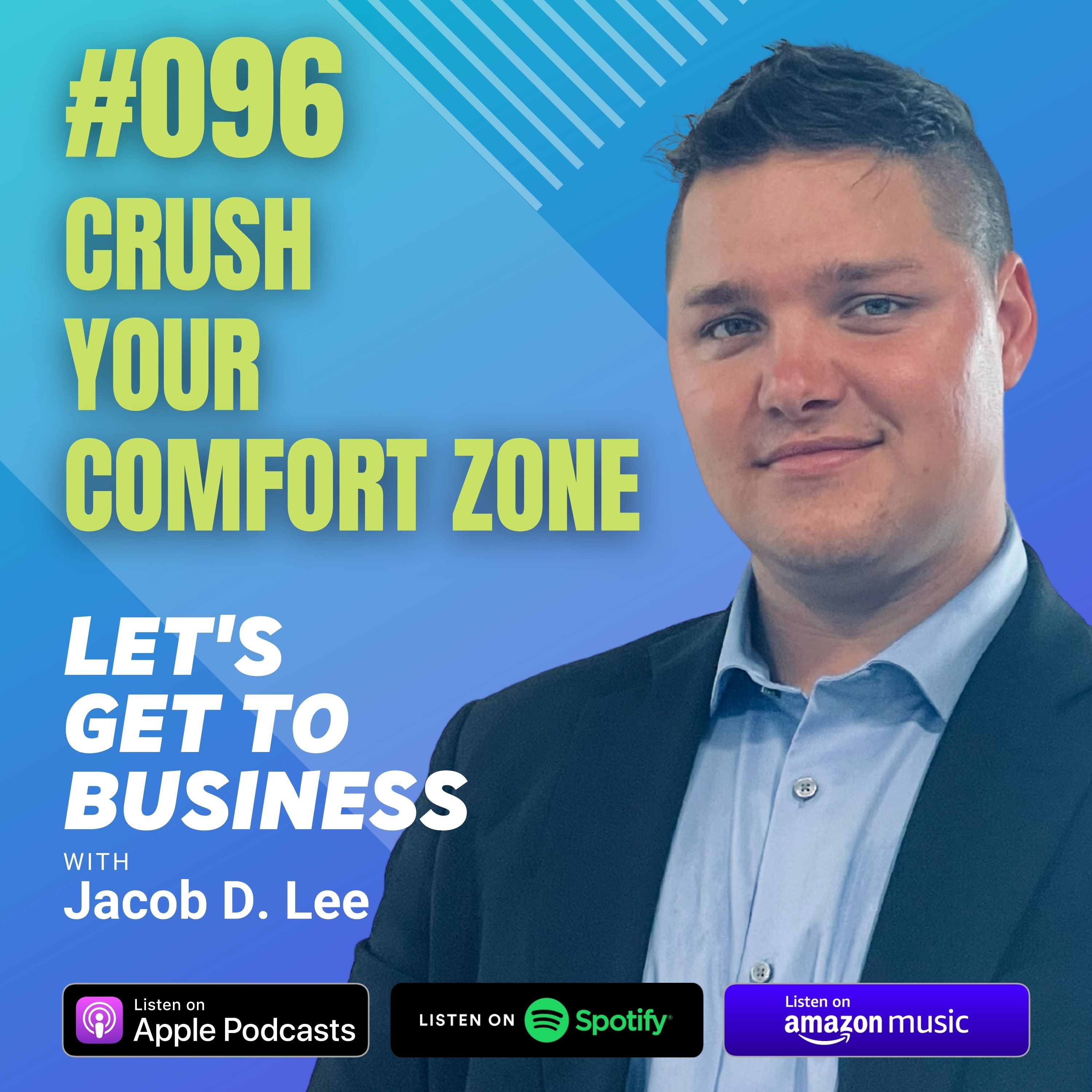 Let\'s Get To Business with Jacob D. Lee