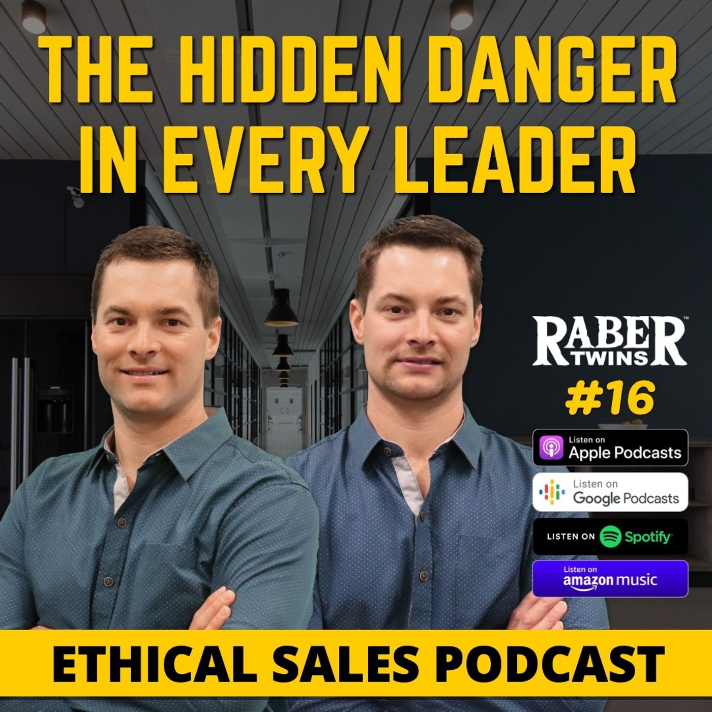 THE HIDDEN DANGER IN EVERY LEADER by the Raber twins episode artwork