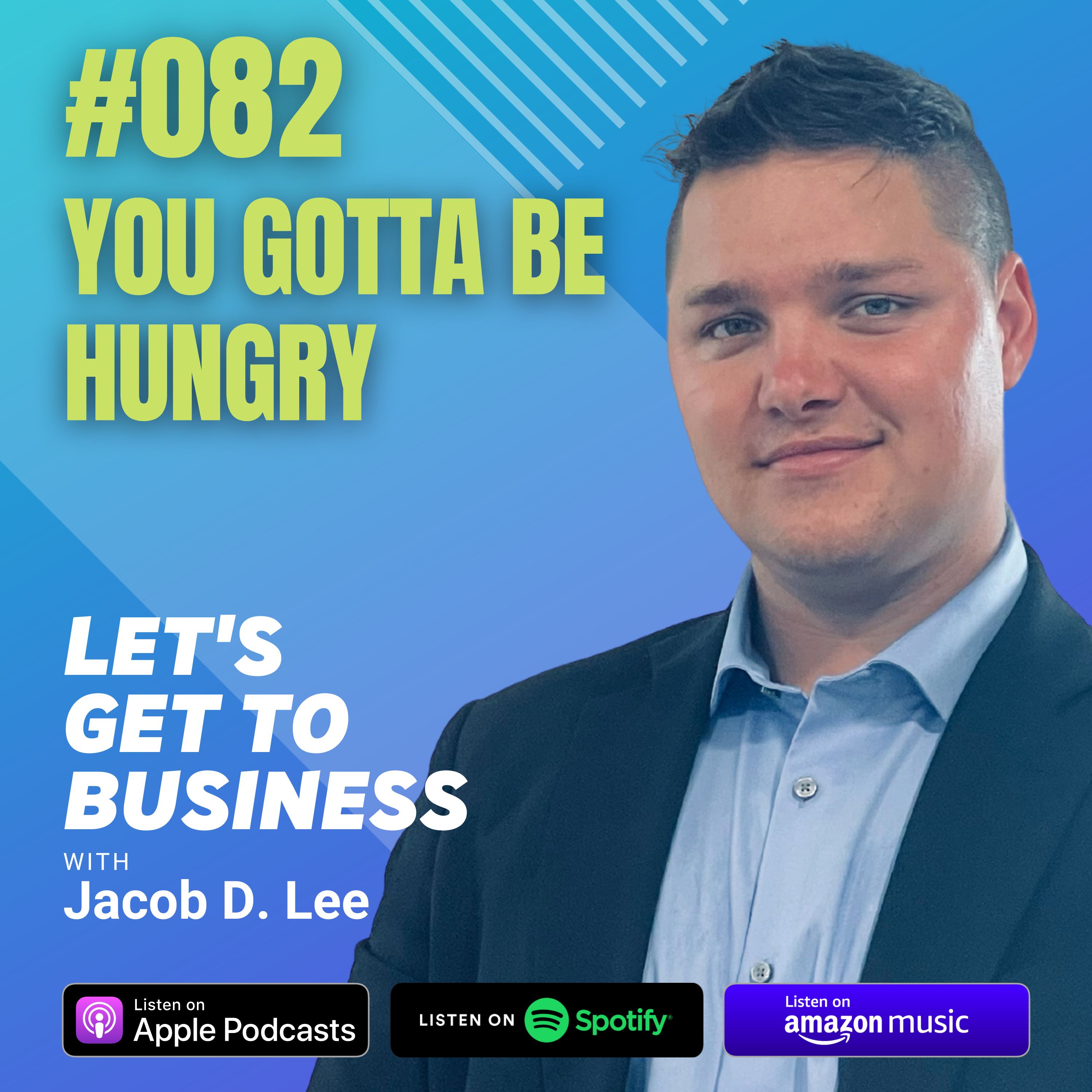 Let\'s Get To Business with Jacob D. Lee