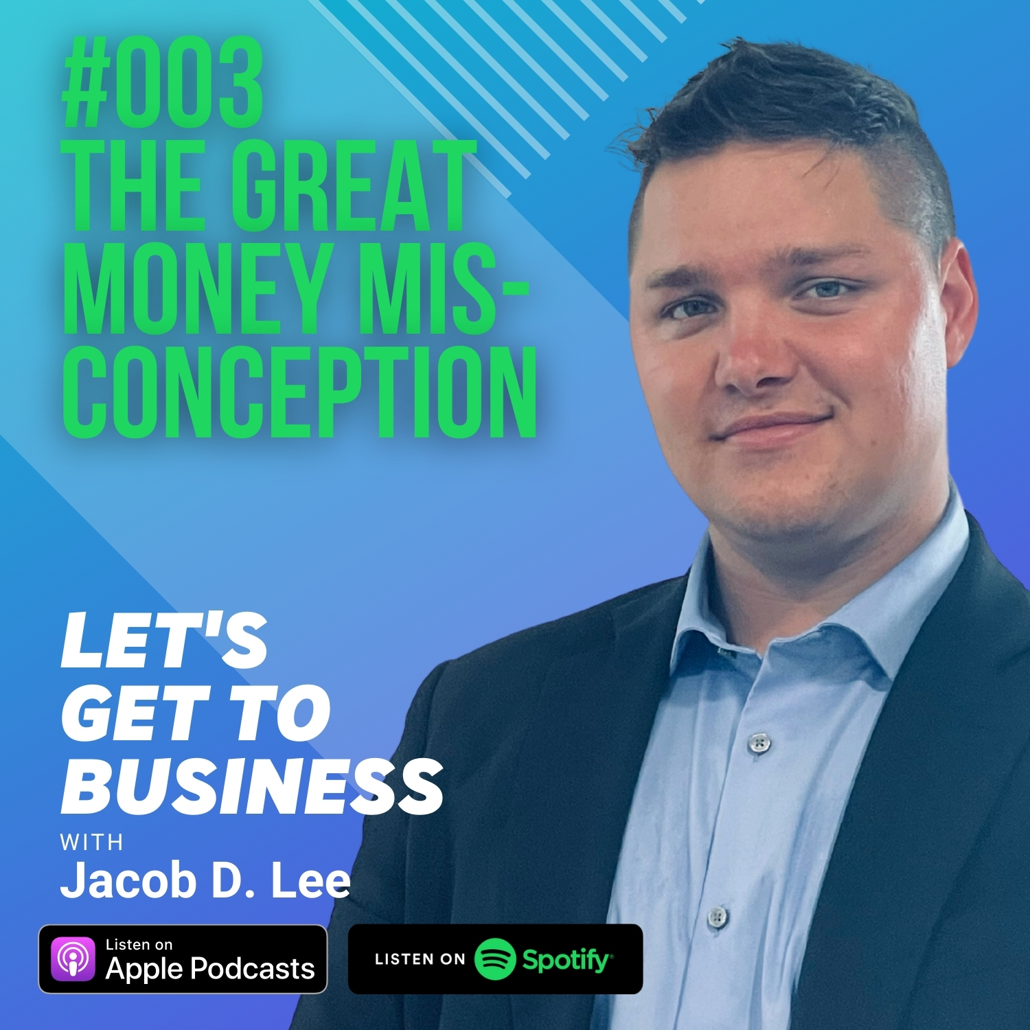 Let\'s Get To Business with Jacob D. Lee