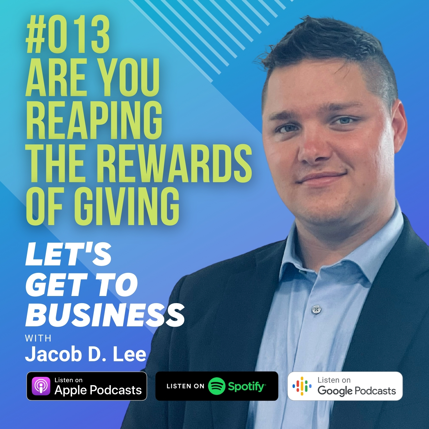 Let\'s Get To Business with Jacob D. Lee