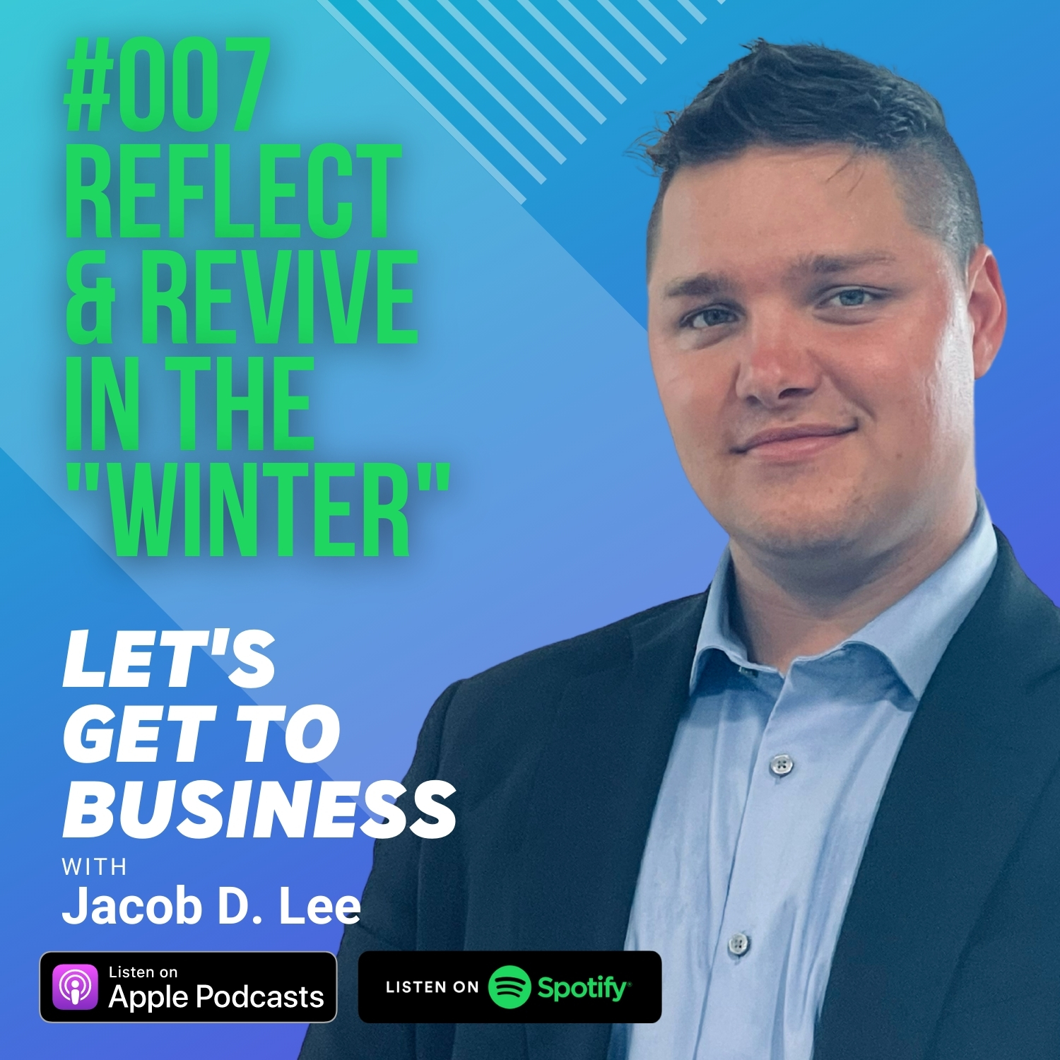 Let\'s Get To Business with Jacob D. Lee