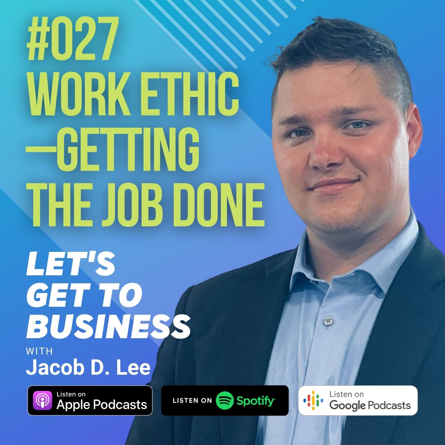 Let\'s Get To Business with Jacob D. Lee