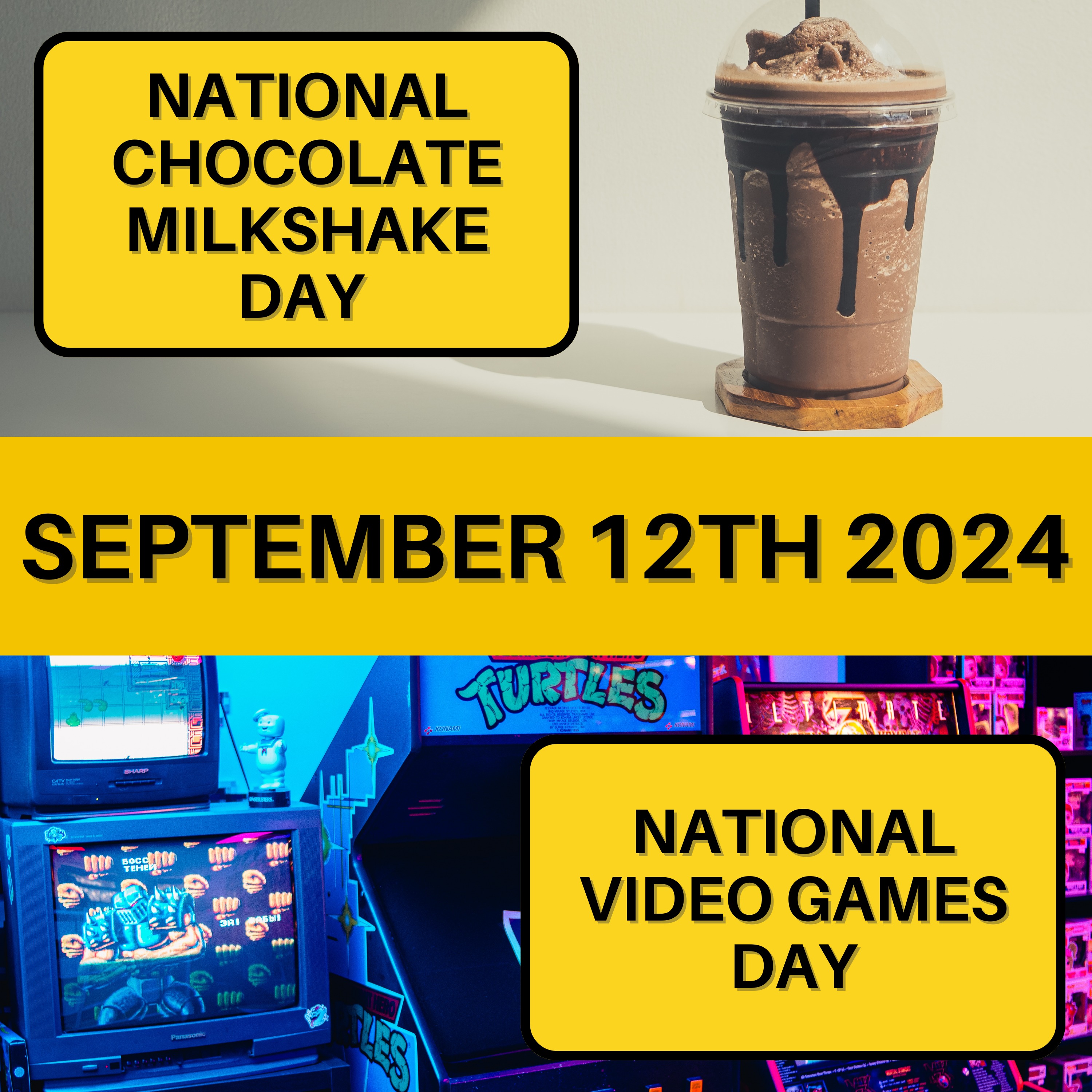 National Chocolate Milkshake Day & National Video Games Day
