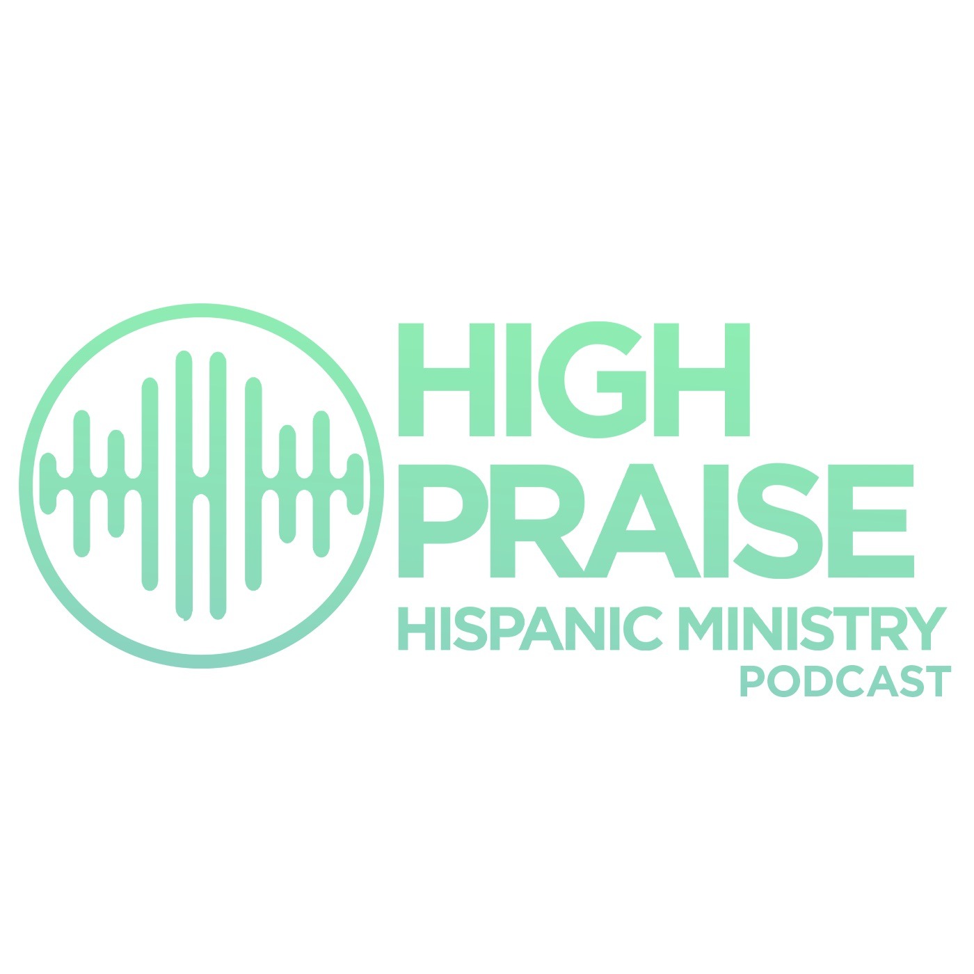 High Praise Hispanic Ministry podcast artwork