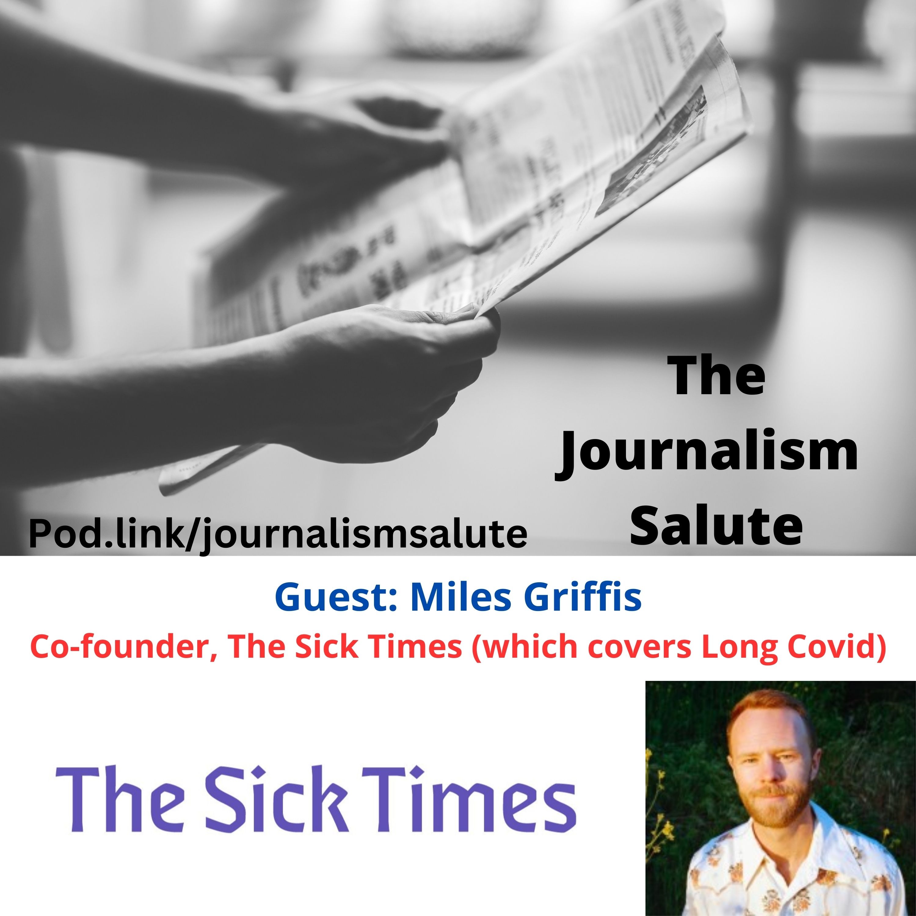 Miles Griffis, Co-Founder: The Sick Times (which covers Long Covid)