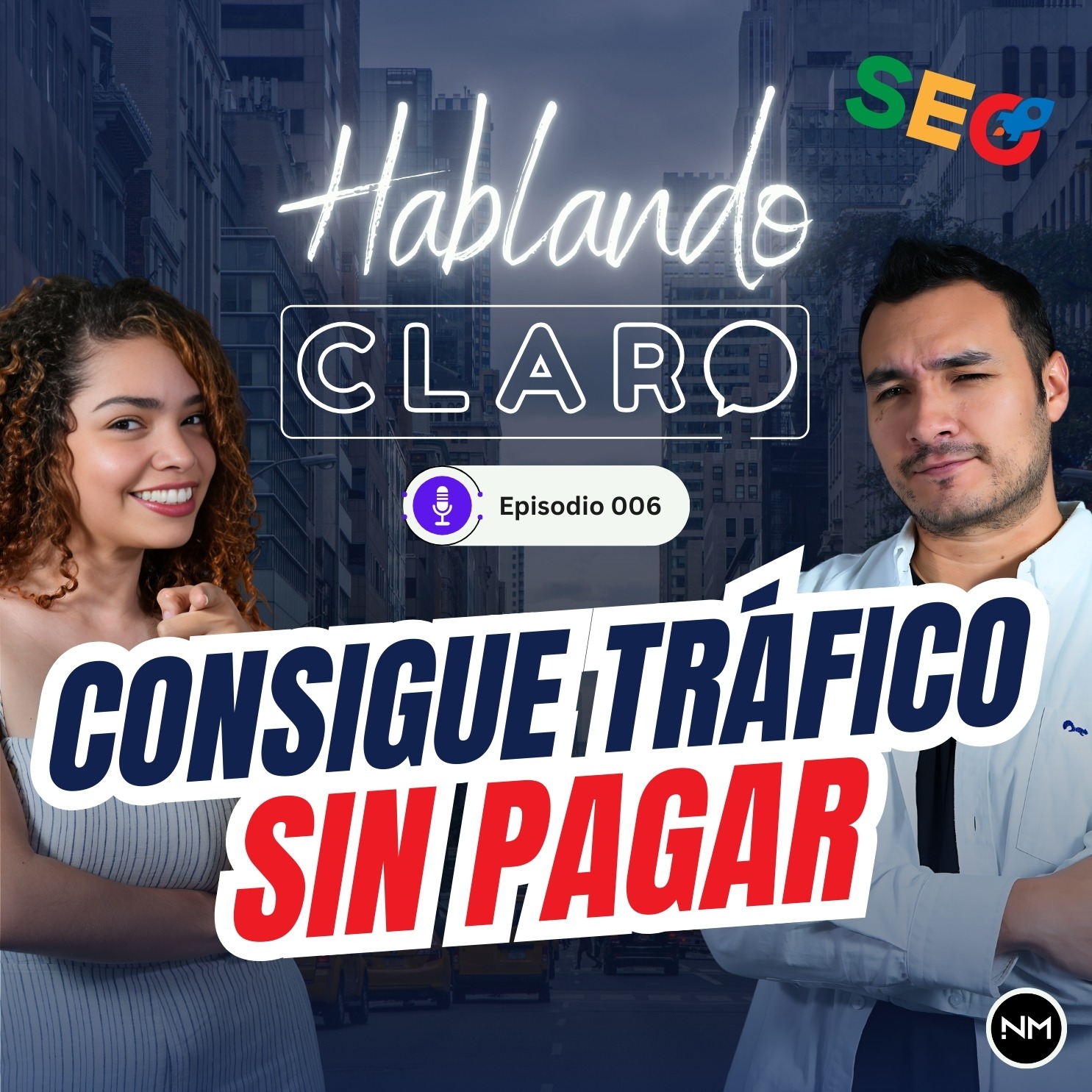EP. 006 TRÁFICO PARA TU WEB GRATIS 😉 ¡Sin pagar nada! episode artwork