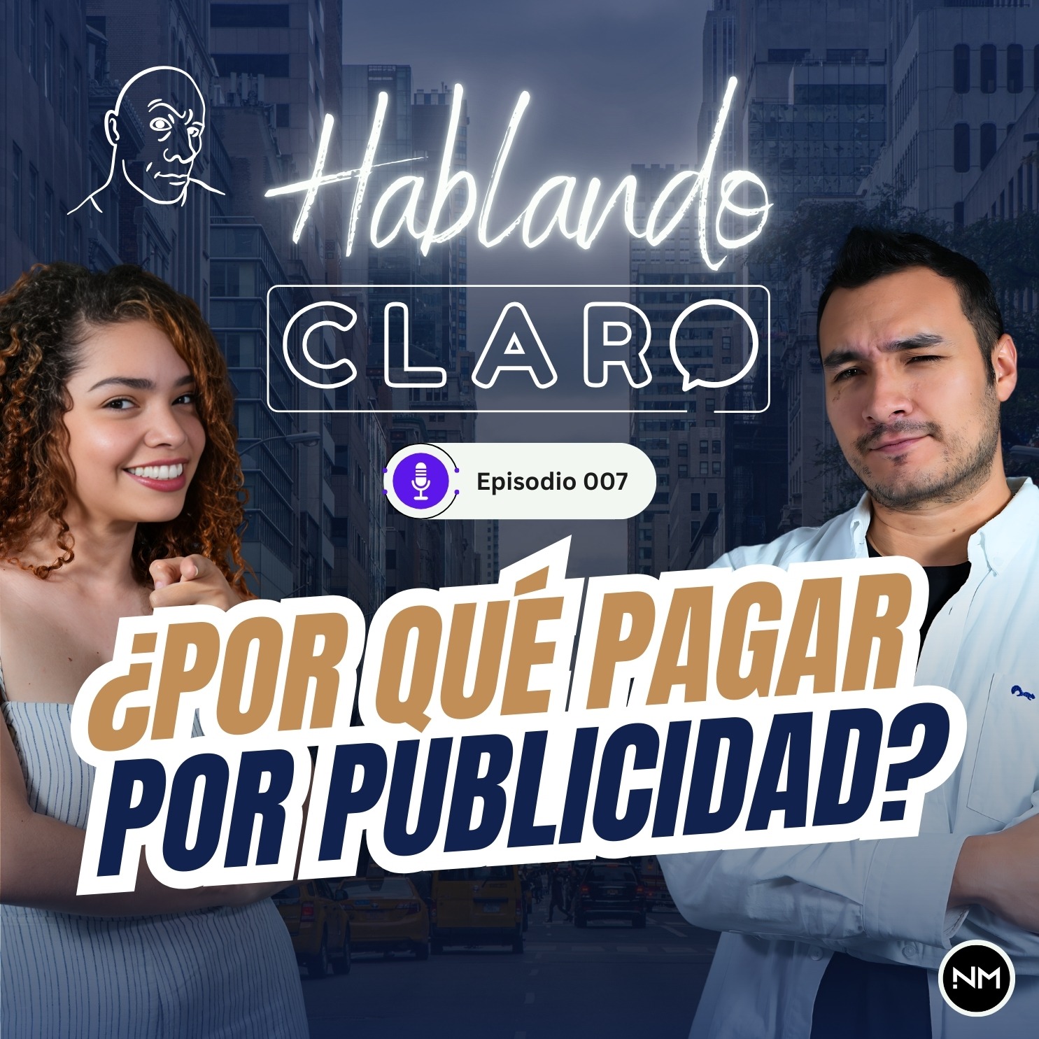 EP. 007: Cómo hacer Publicidad en Facebook y Google episode artwork