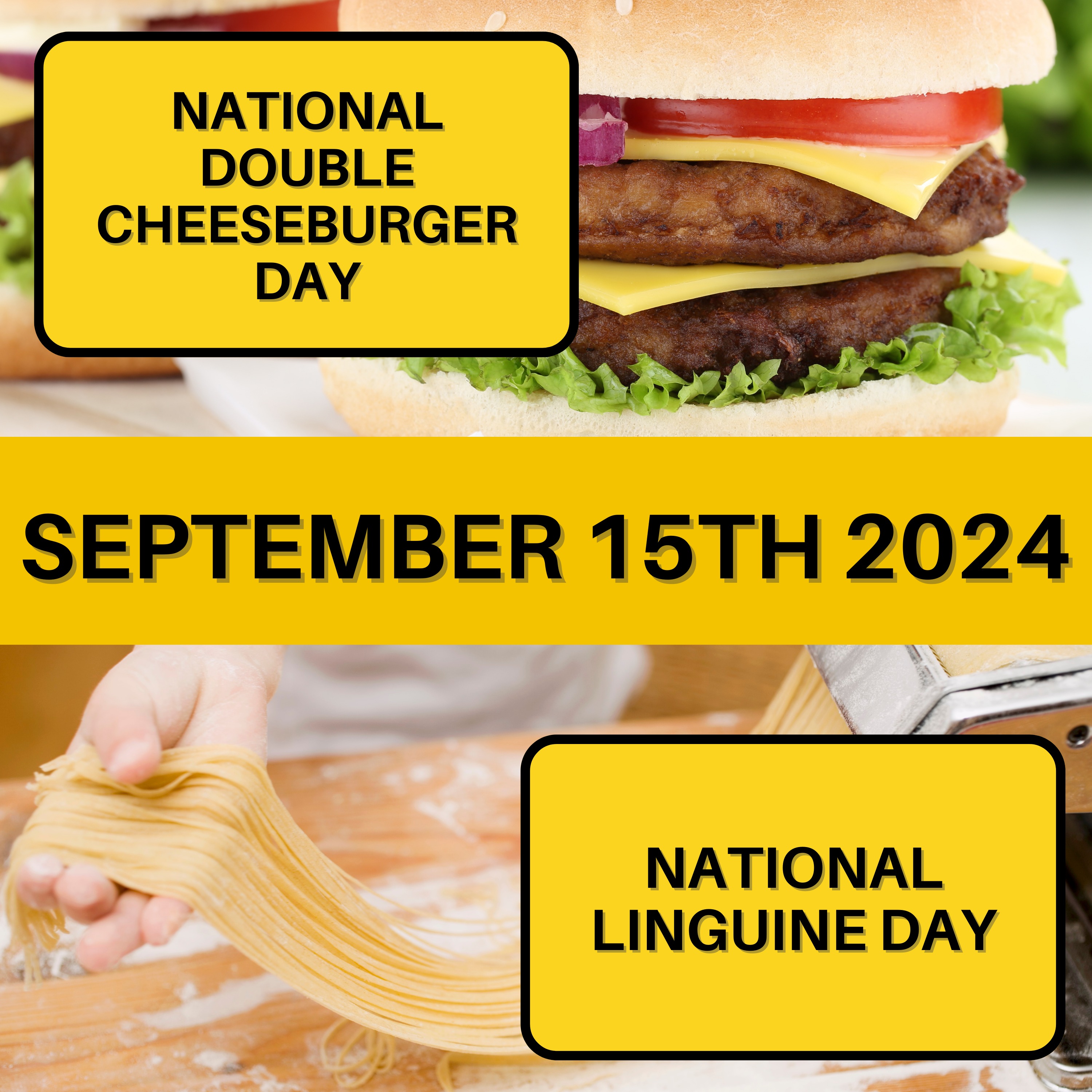 National Double Cheeseburger Day and National Linguine Day