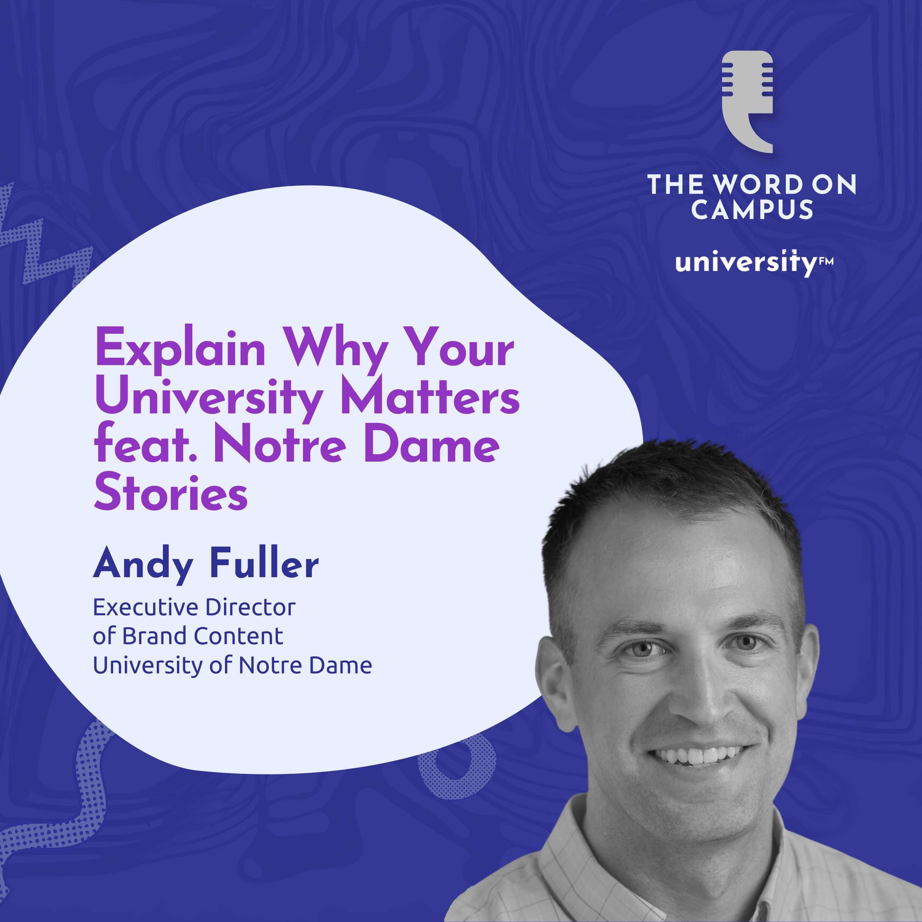 Explain Why Your University Matters feat. Notre Dame Stories episode artwork