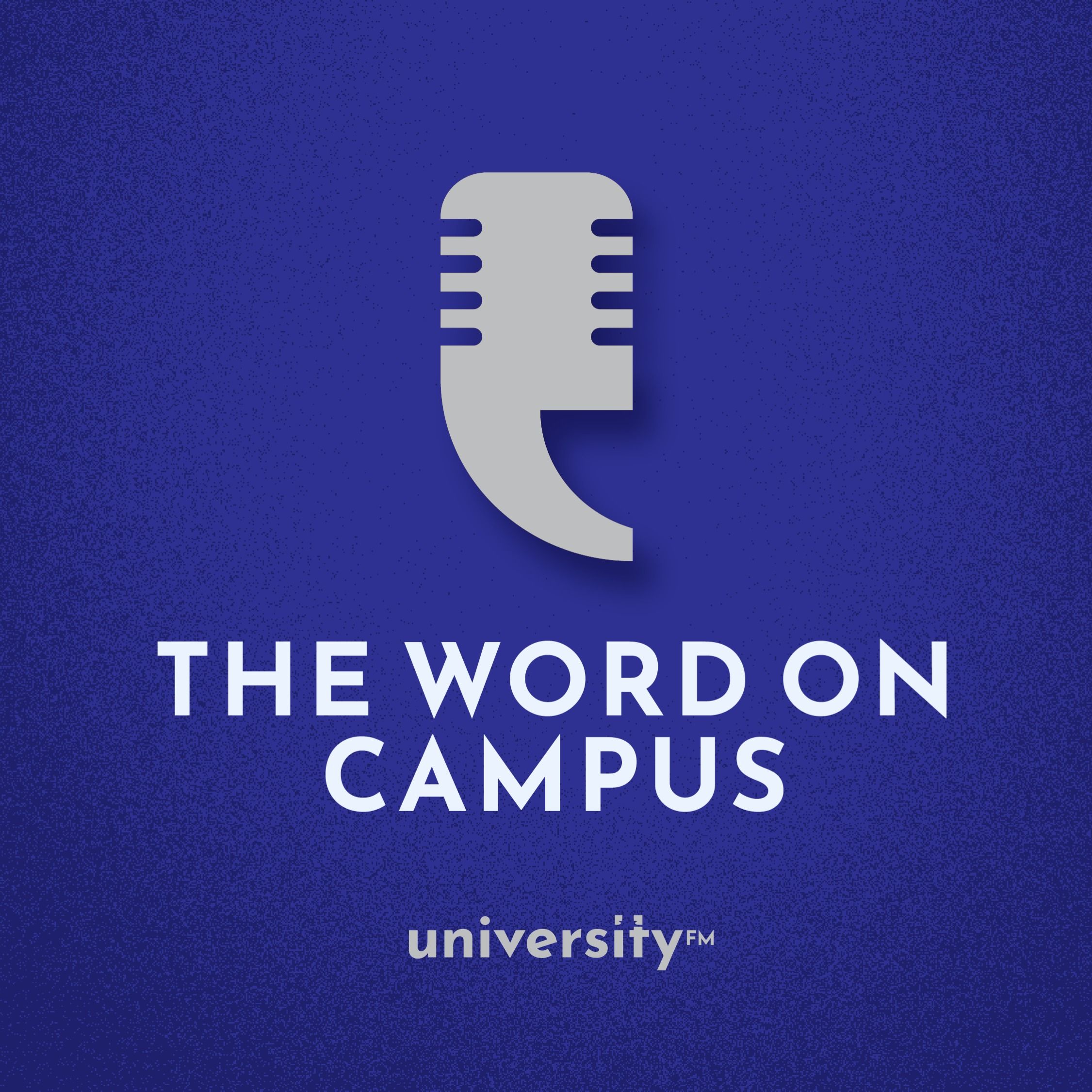 COMING SOON - The Word on Campus from university.fm episode artwork