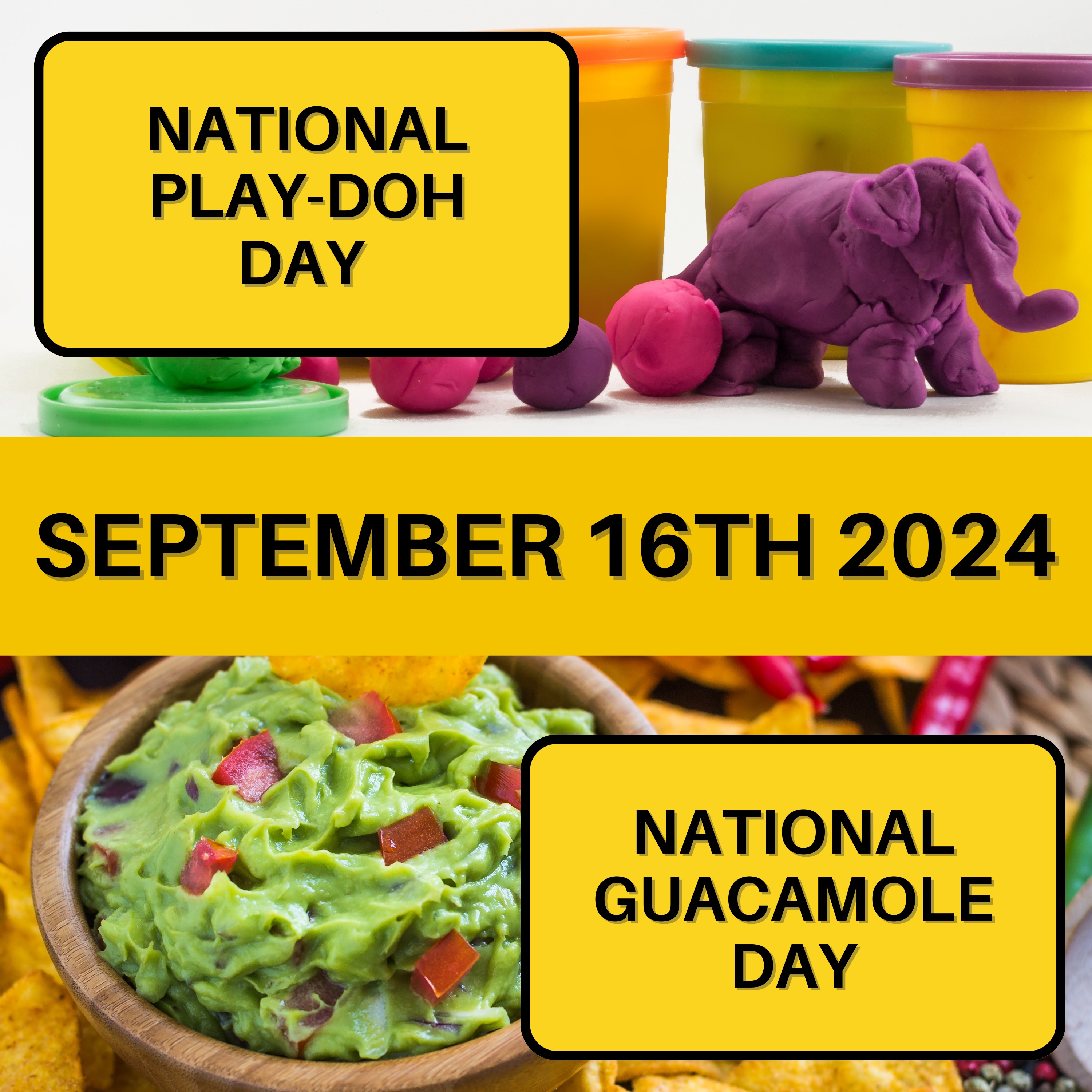 National Play-Doh Day & National Guacamole Day