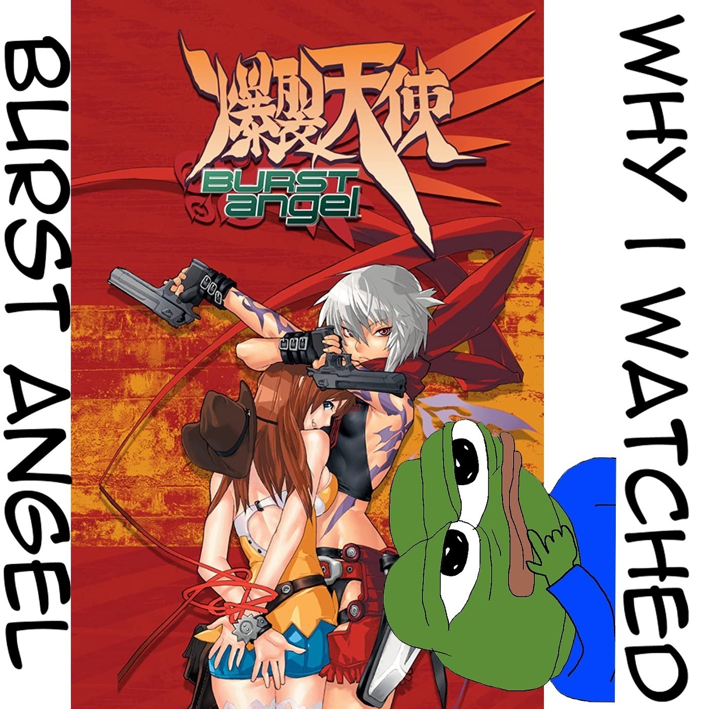 TWI 015 - Why I watched Burst Angel episode artwork
