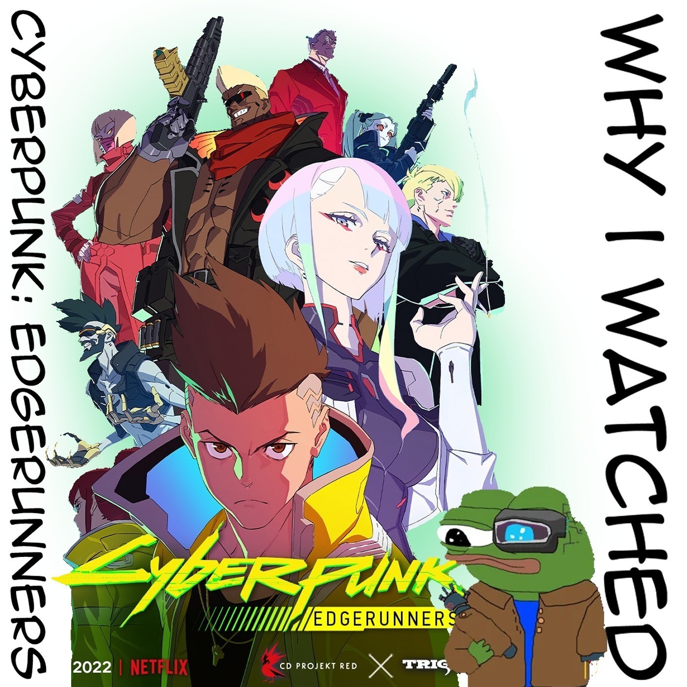 TWI 025 - Why I watched Cyberpunk: Edgerunners episode artwork