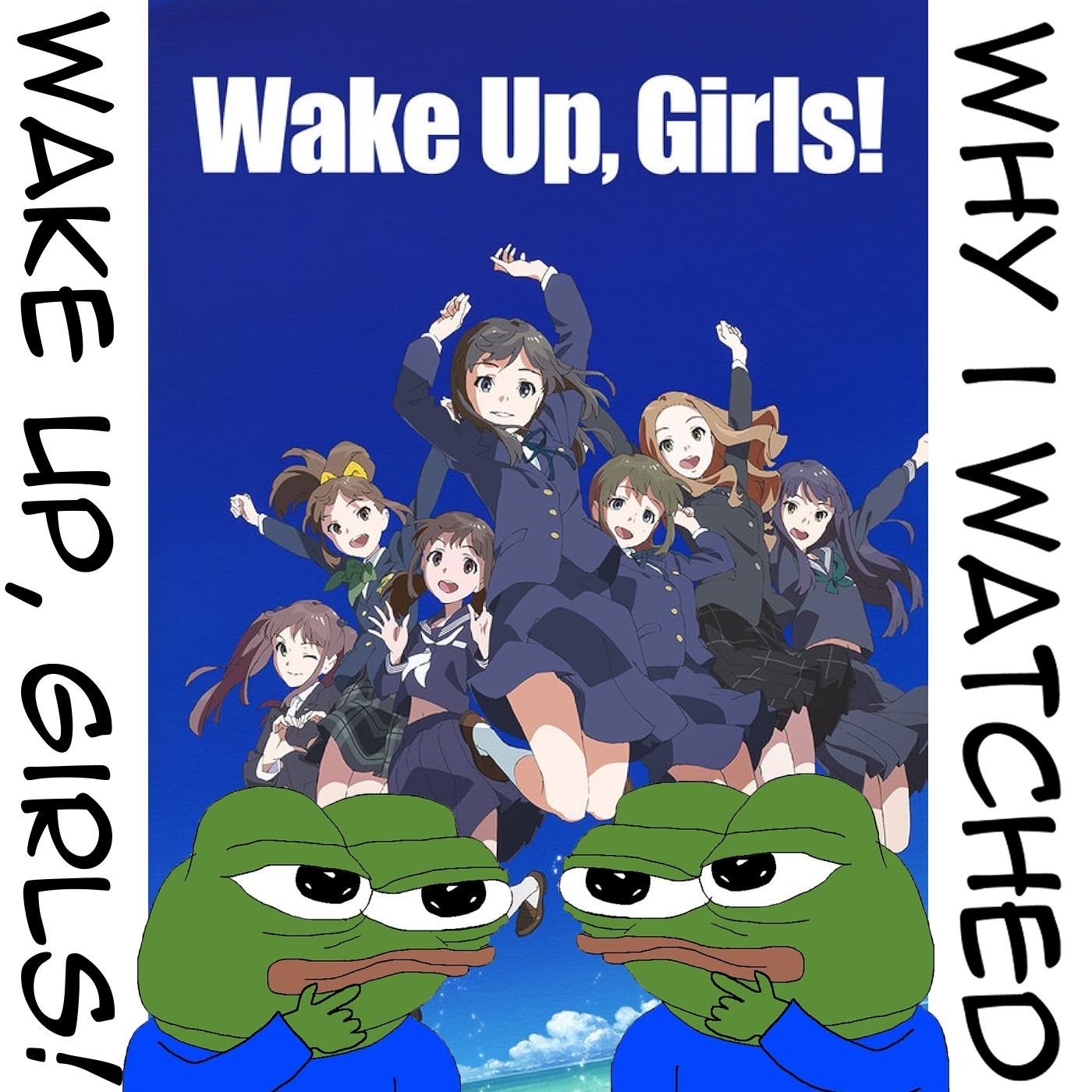 TWI 071 - Why I watched Wake Up, Girls!: Slight improvement on the movie episode artwork