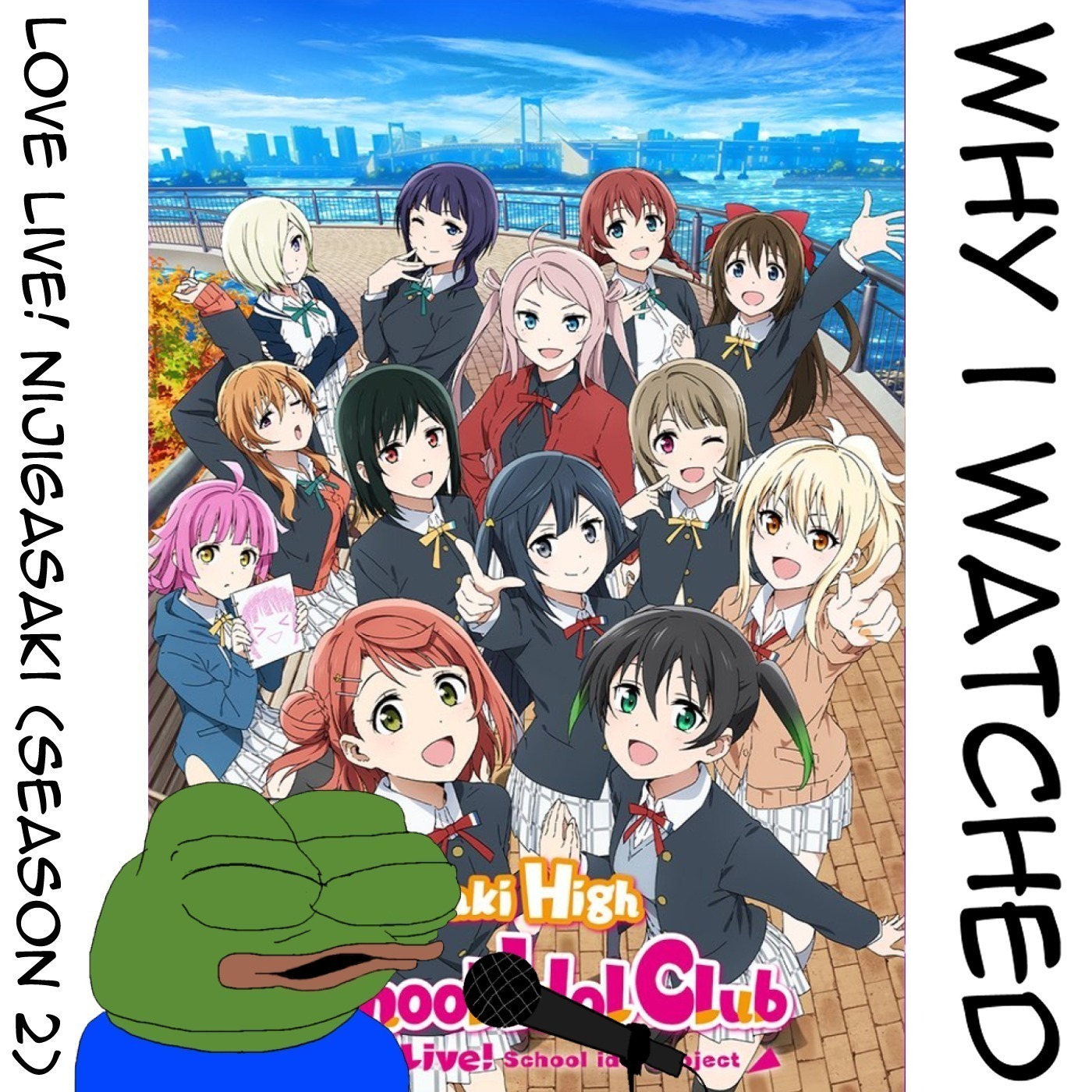 TWI 064 - Why I watched Love Live! Nijigasaki School Idol Club (Season 2): Best Love Live I have ever watched episode artwork