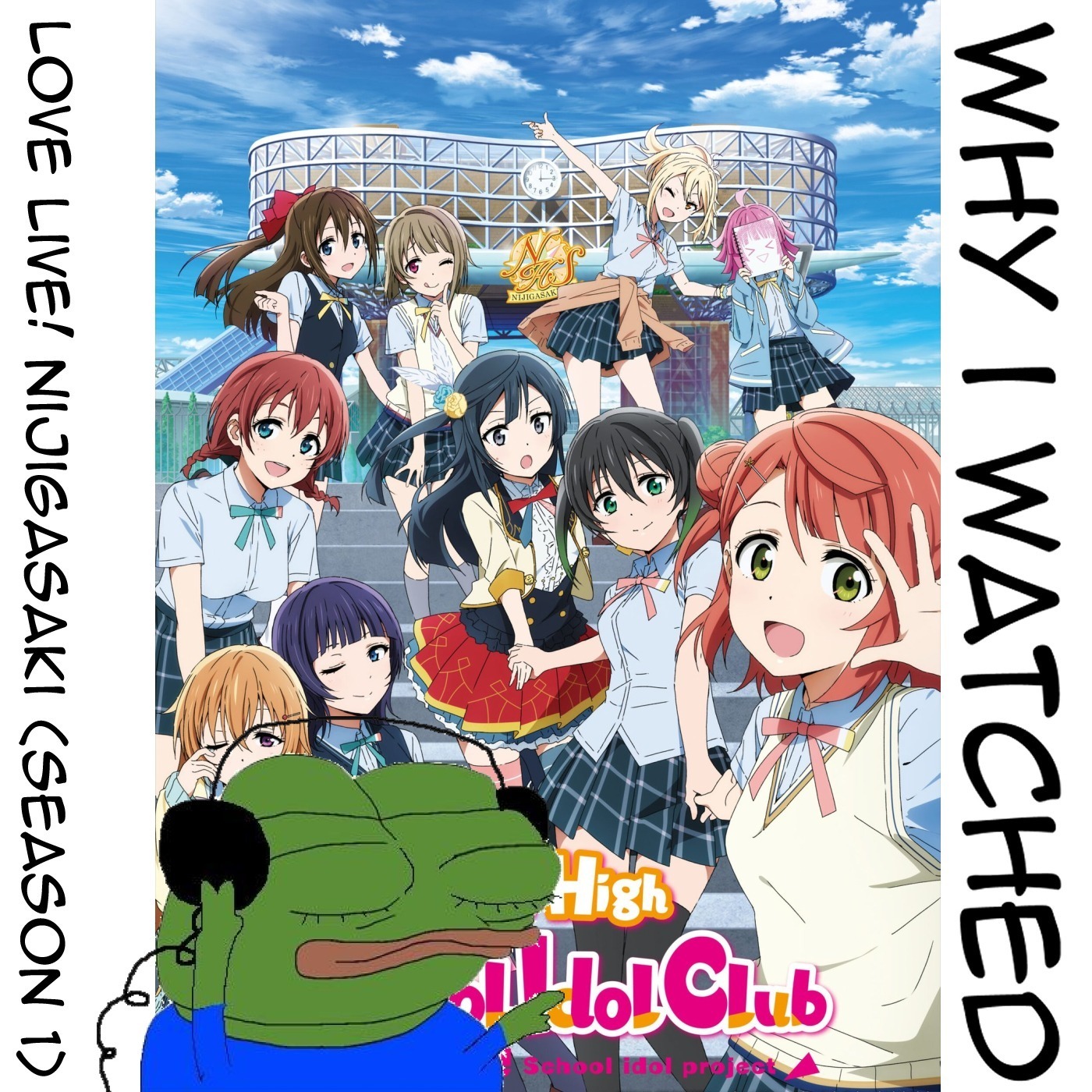 TWI 063 - Why I watched Love Live! Nijigasaki School Idol Club (Season 1): Love Live in Idolm@ster style