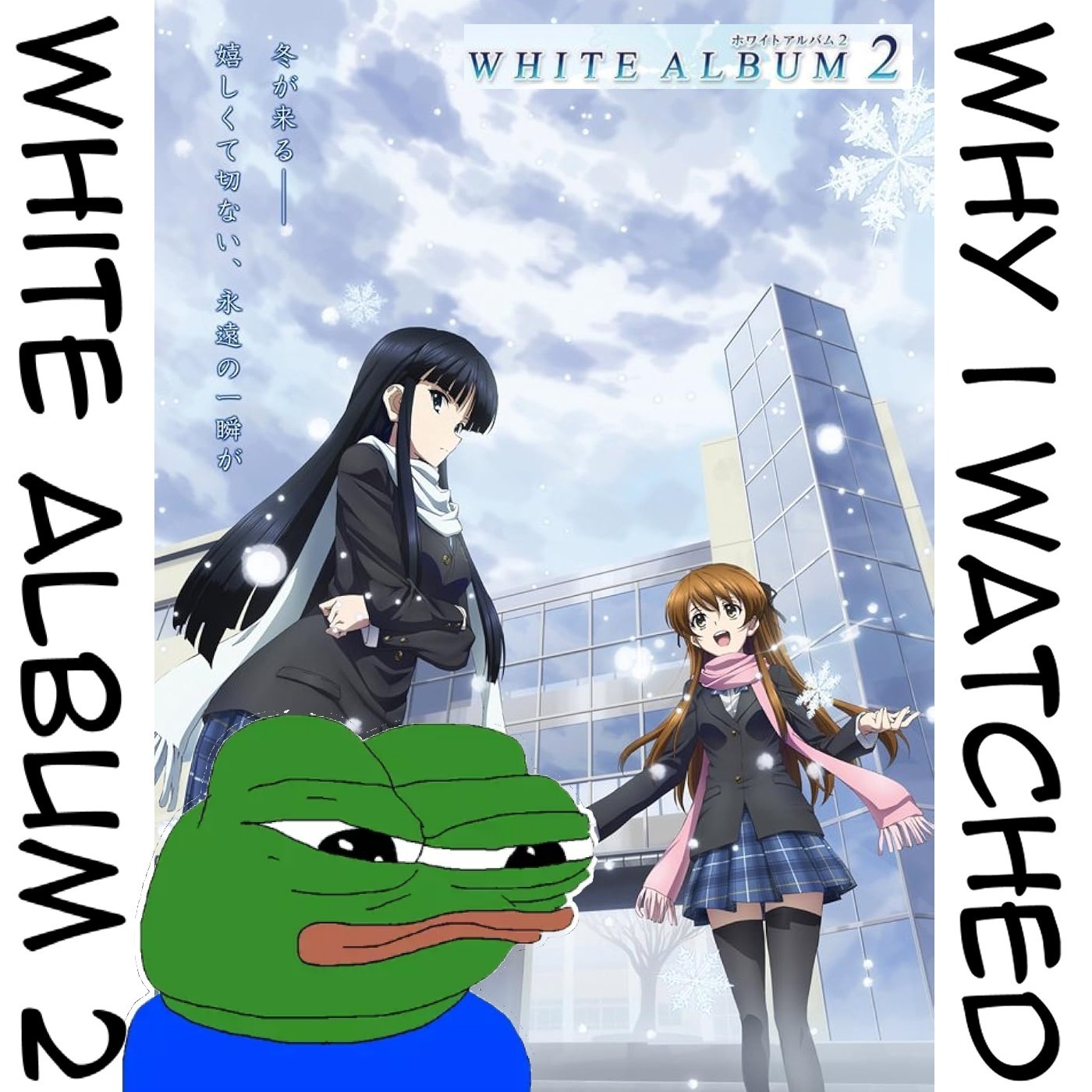 TWI 068 - Why I watched White Album 2: The sequel didn't hold up to the original episode artwork