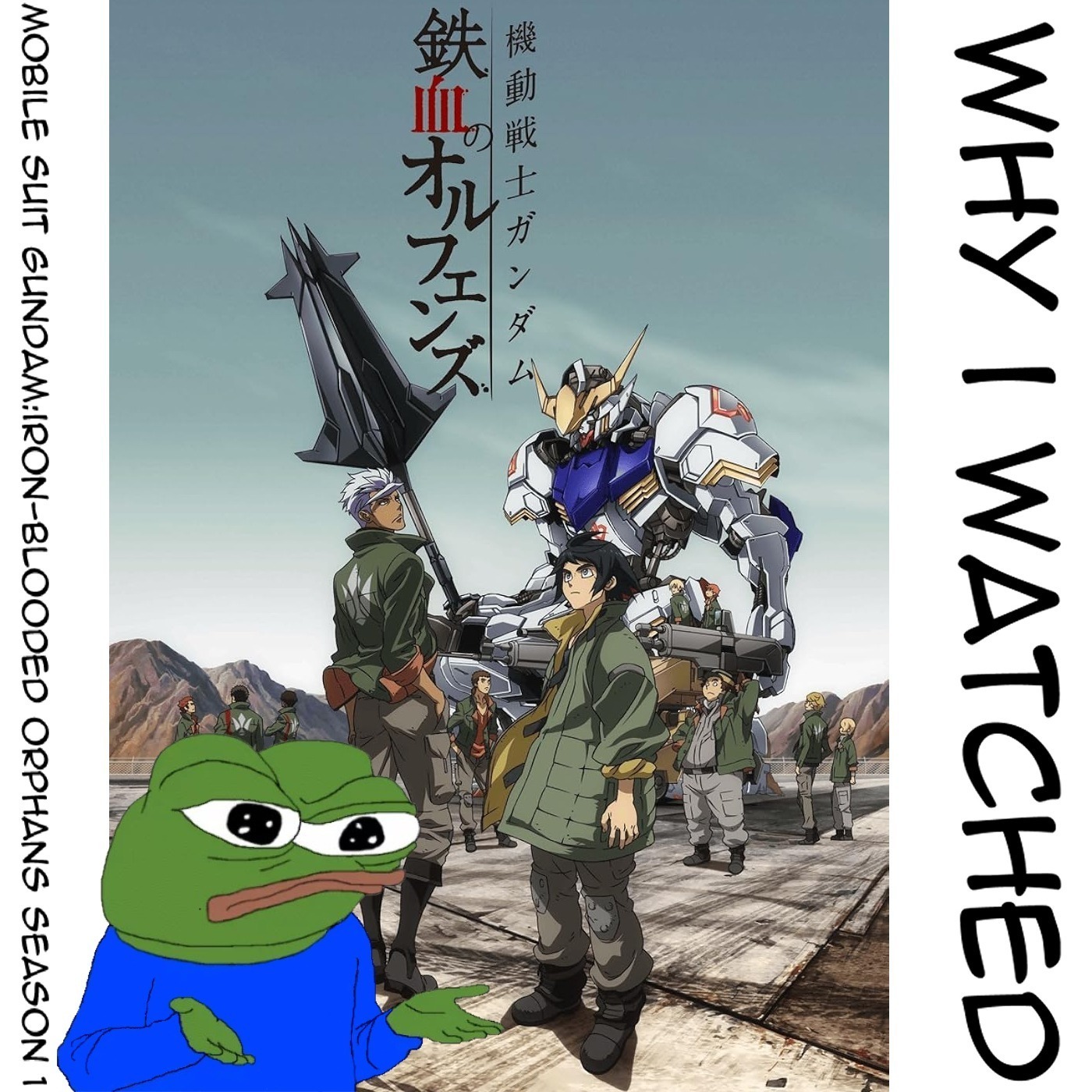 TWI 055 - Why I watched Mobile Suit Gundam: Iron-blooded Orphans Season 1: Heavy themes underplayed episode artwork