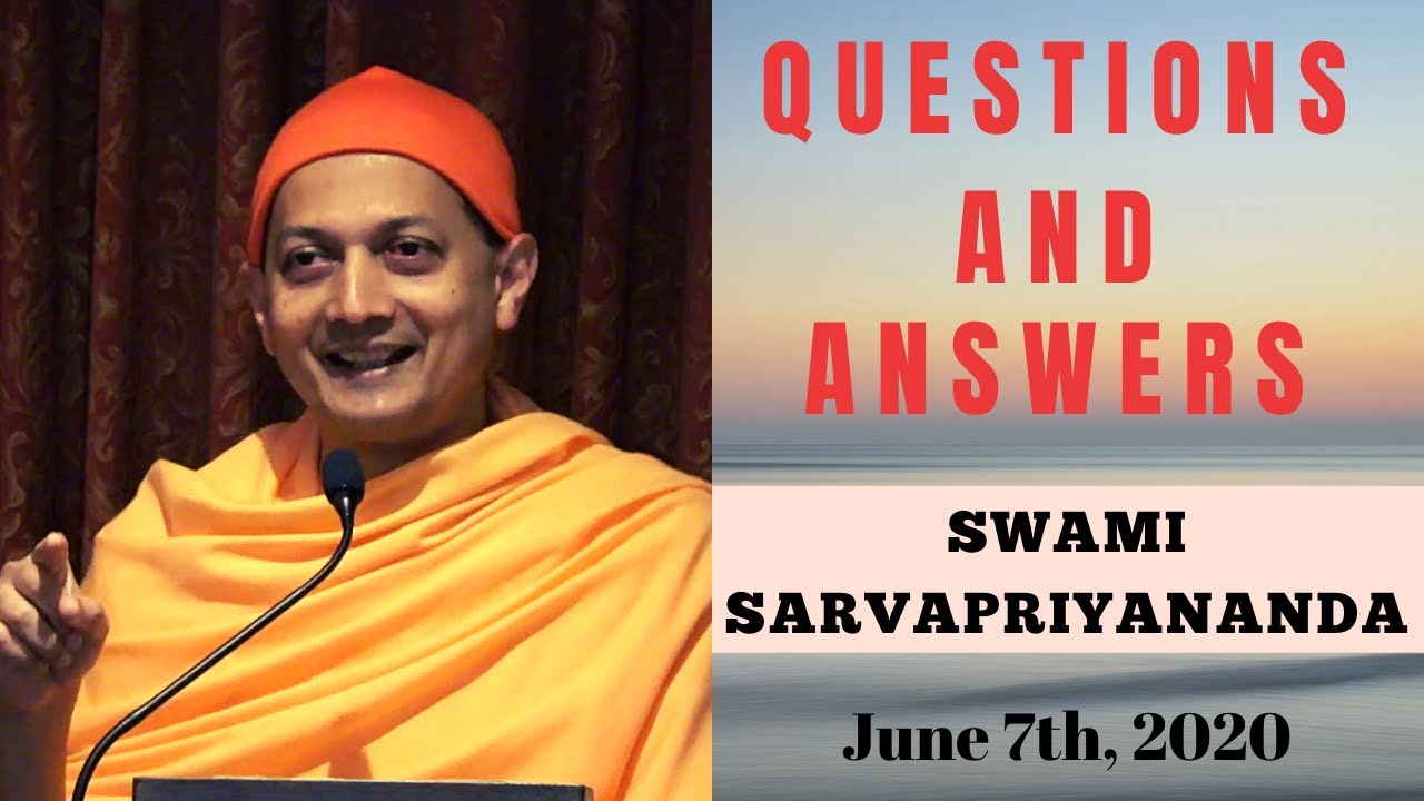 Ask Swami with Swami Sarvapriyananda | June 7th, 2020