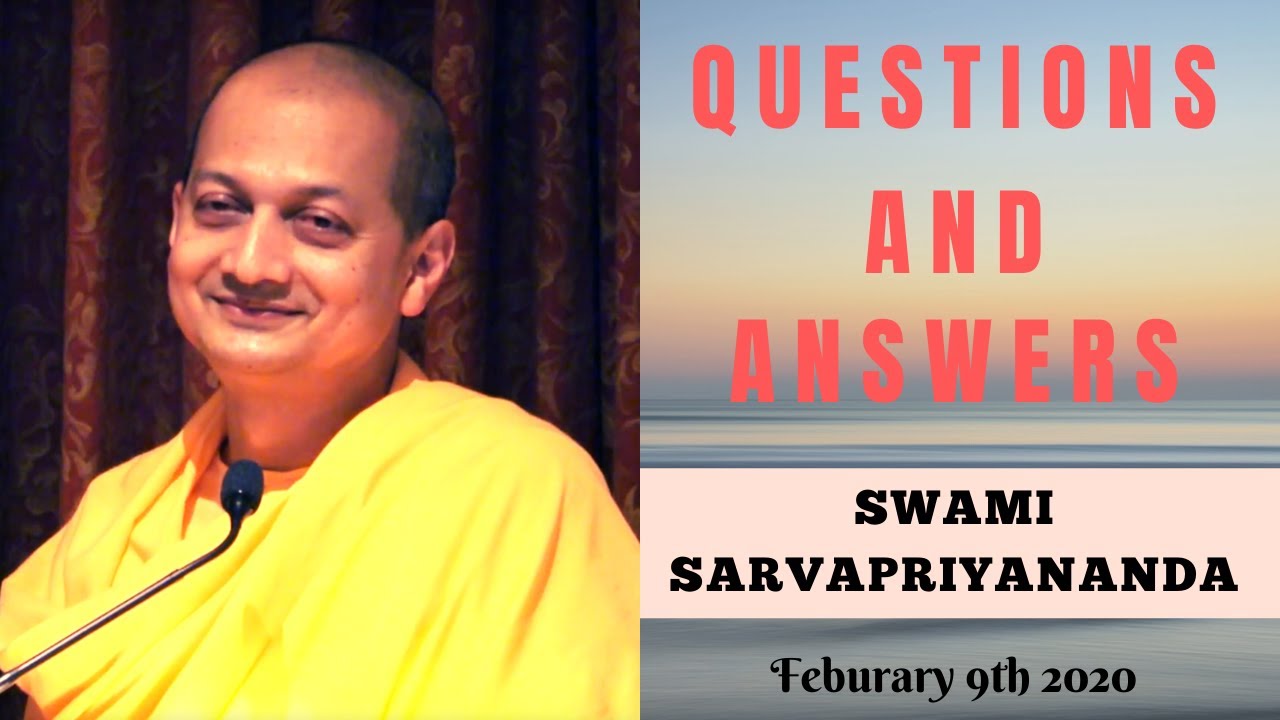 Ask Swami with Swami Sarvapriyananda | February 9th, 2020