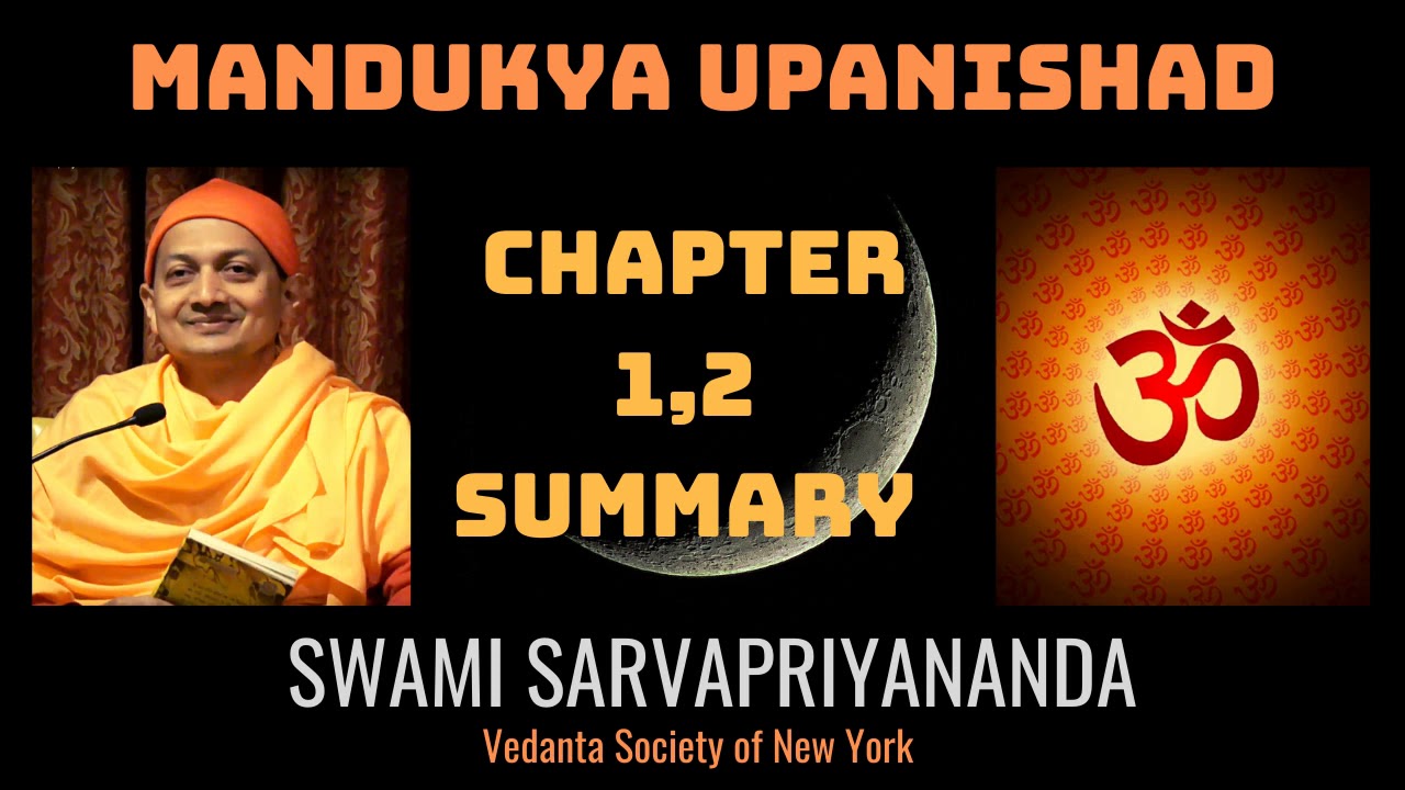 53. Mandukya Upanishad | Chapter 1&2 Summary | Swami Sarvapriyananda
