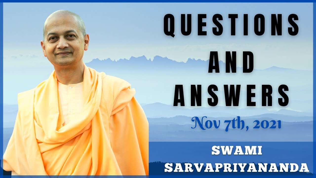 Ask Swami with Swami Sarvapriyananda | Nov 7th, 2021