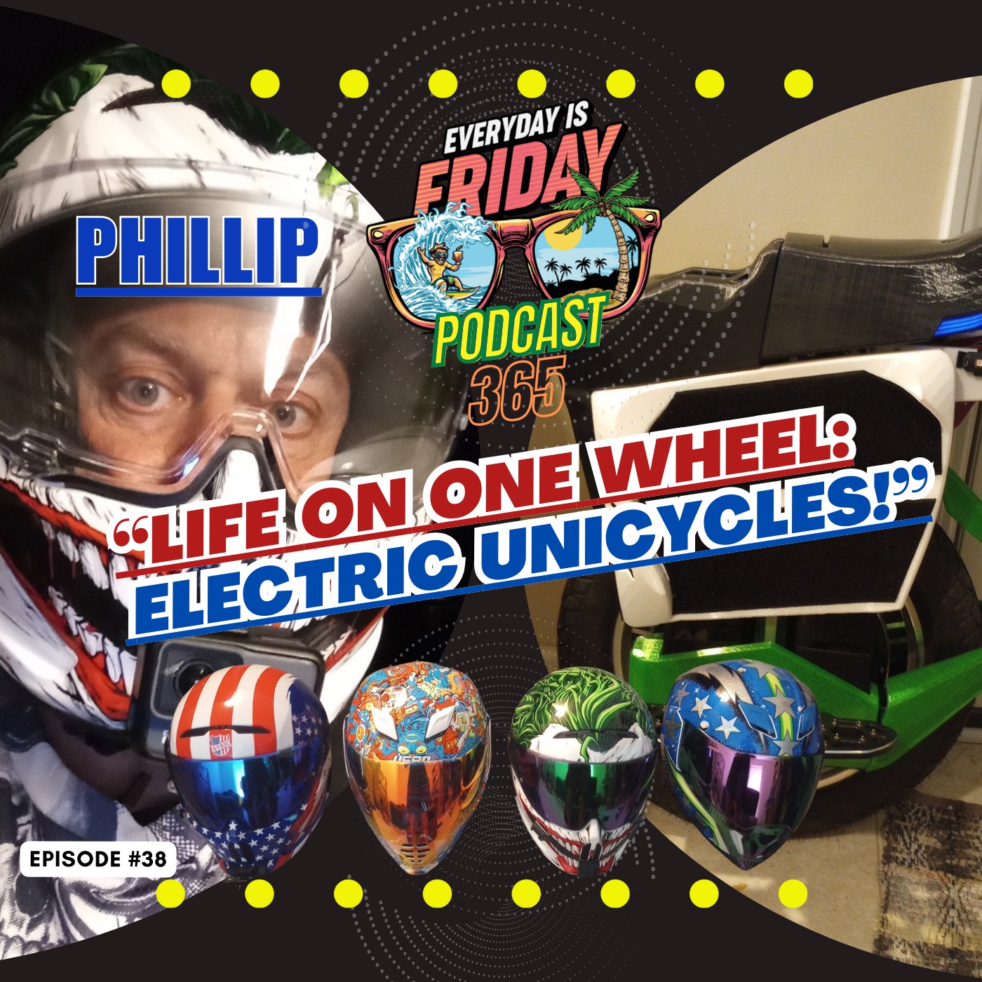 How Electric Unicycles Are Changing Lives: Guest Phillip ~ EverydayIsFridayPodcast365 Host Matty B43