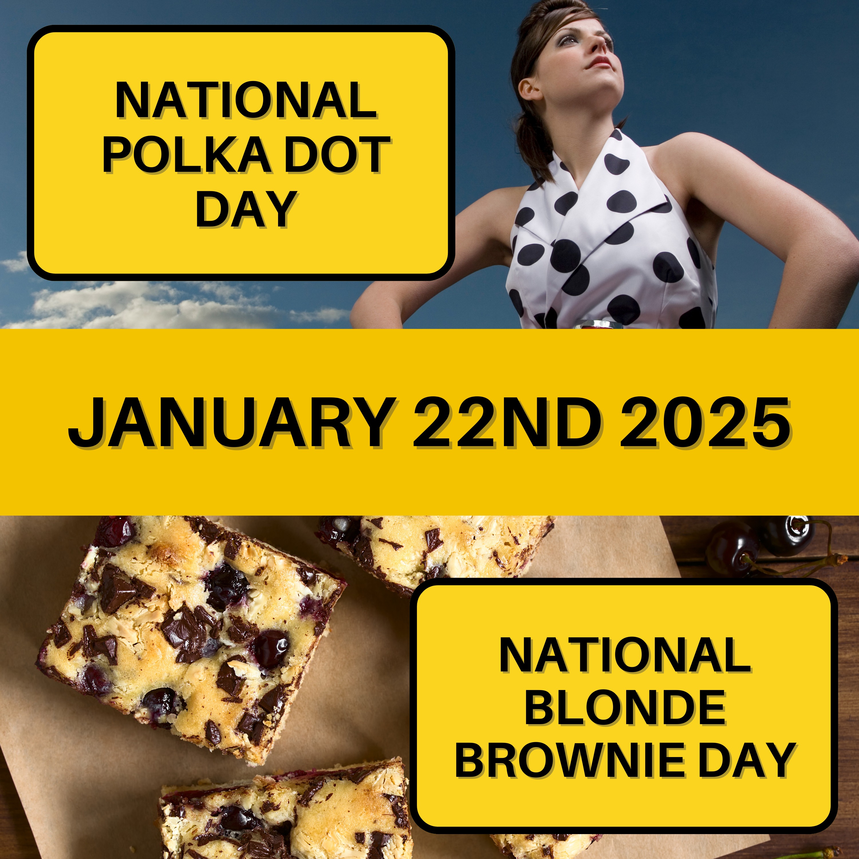 National Polka Dot Day & Blonde Brownie Day