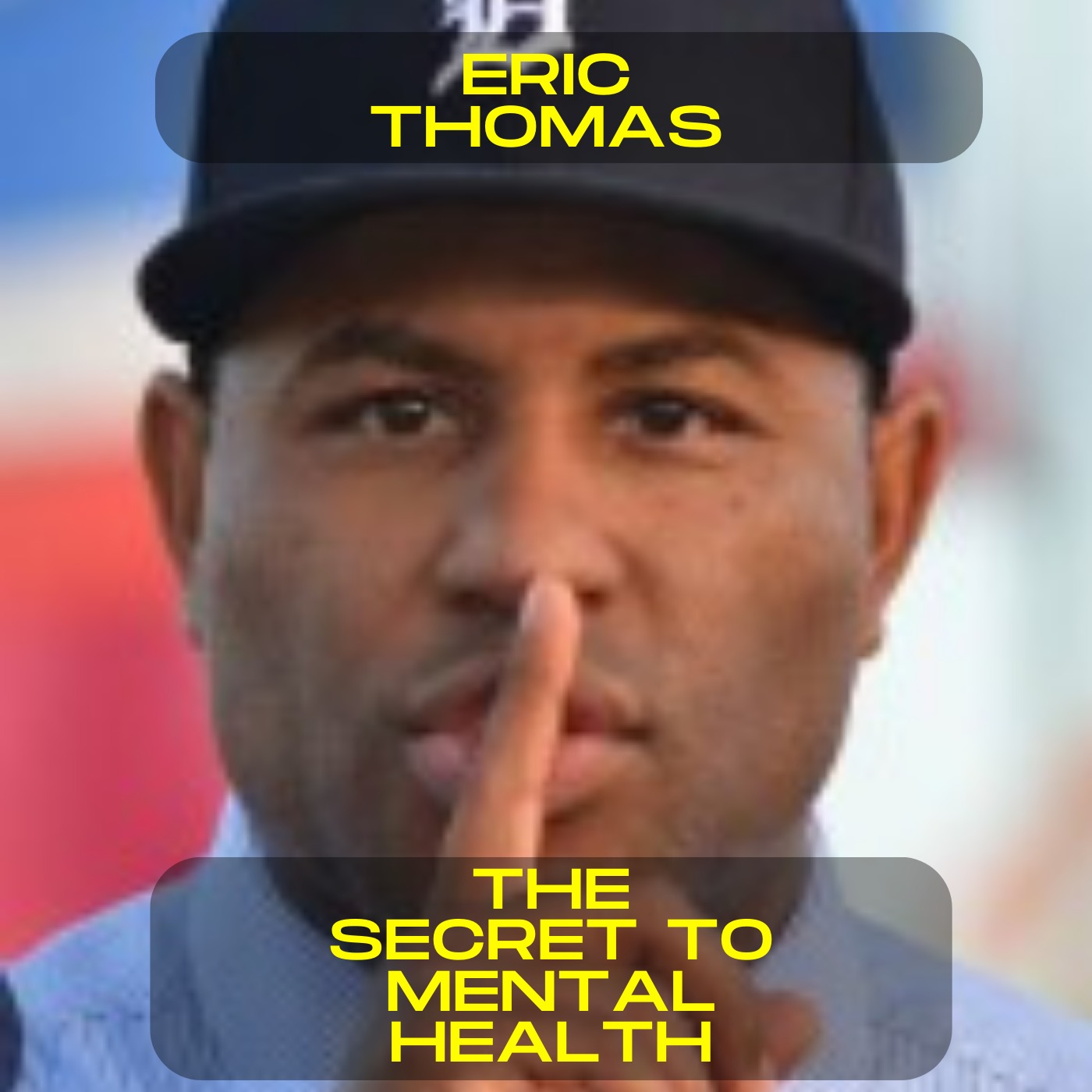Eric Thomas - The secret to mental health motivational speech