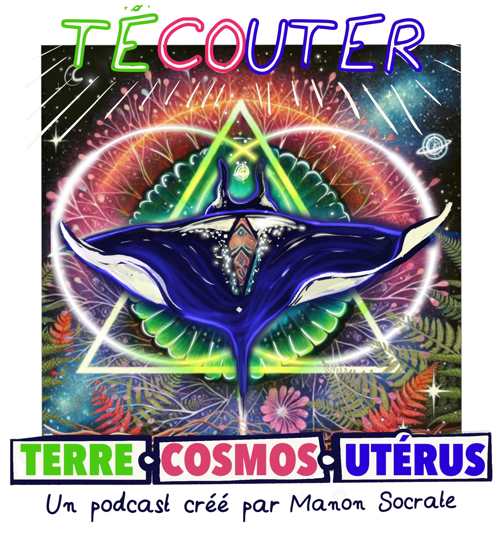 T'écouter - Terre Cosmos Uterus podcast artwork