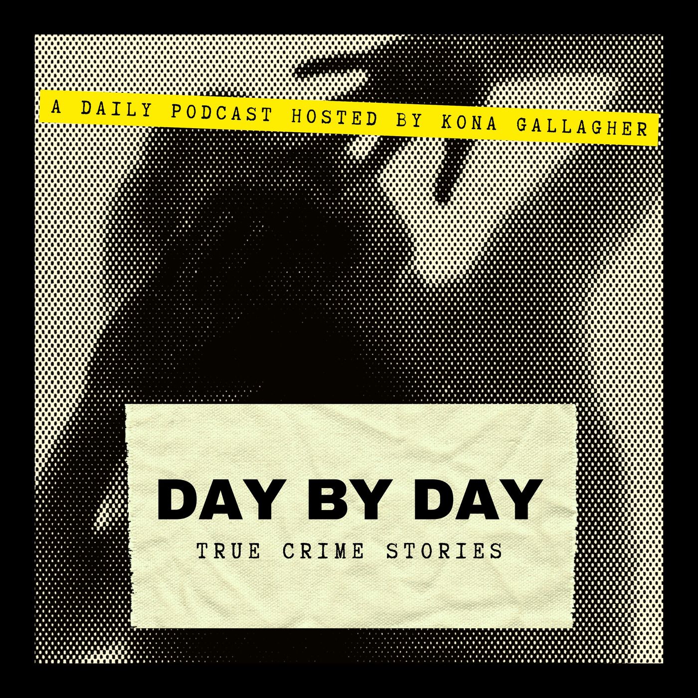New Podcast: Day By Day - True Crime Stories