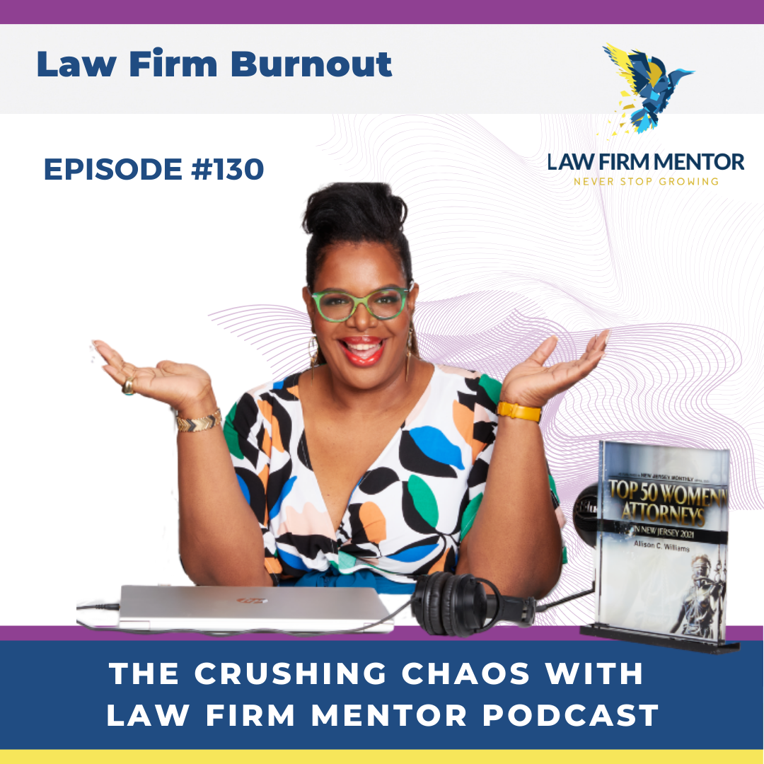 Crushing Chaos with Law Firm Mentor