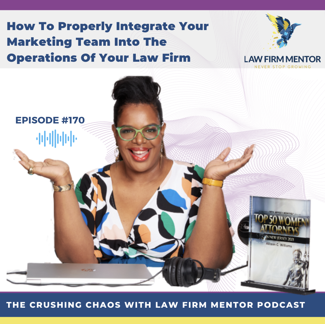 How To Properly Integrate Your Marketing Team Into The Operations Of Your Law Firm episode artwork
