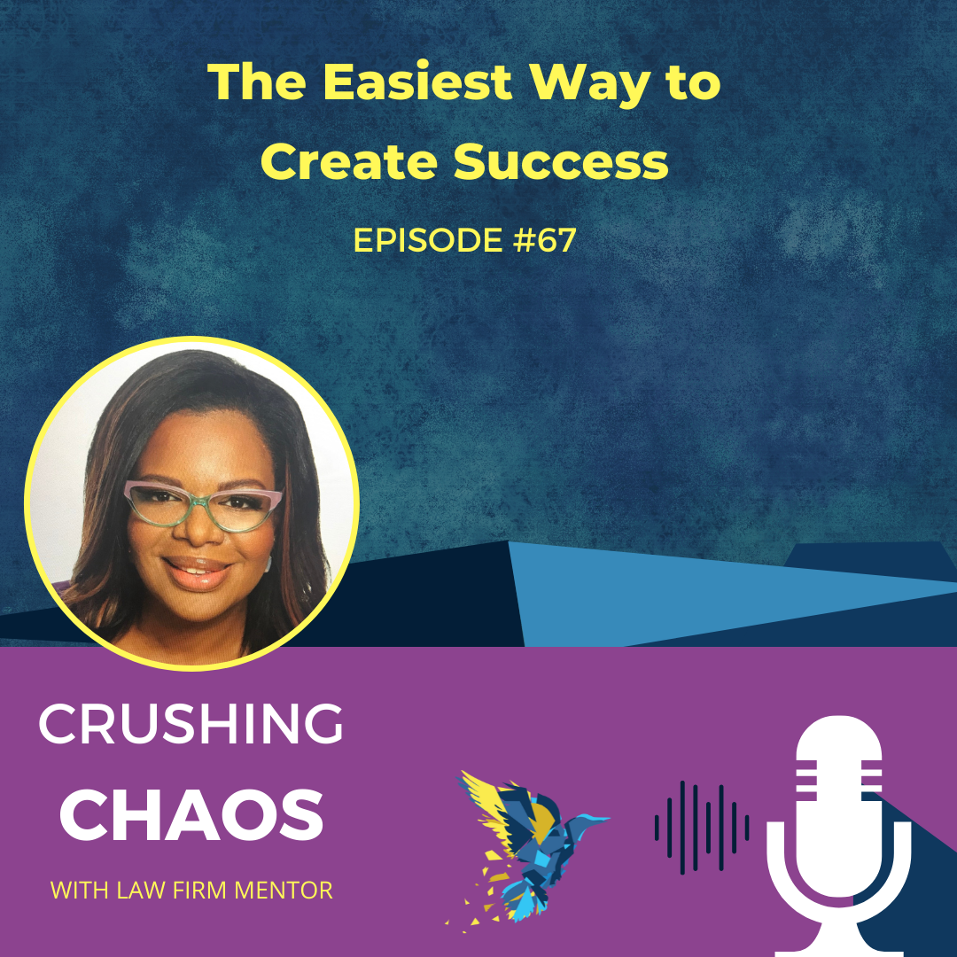 Crushing Chaos with Law Firm Mentor