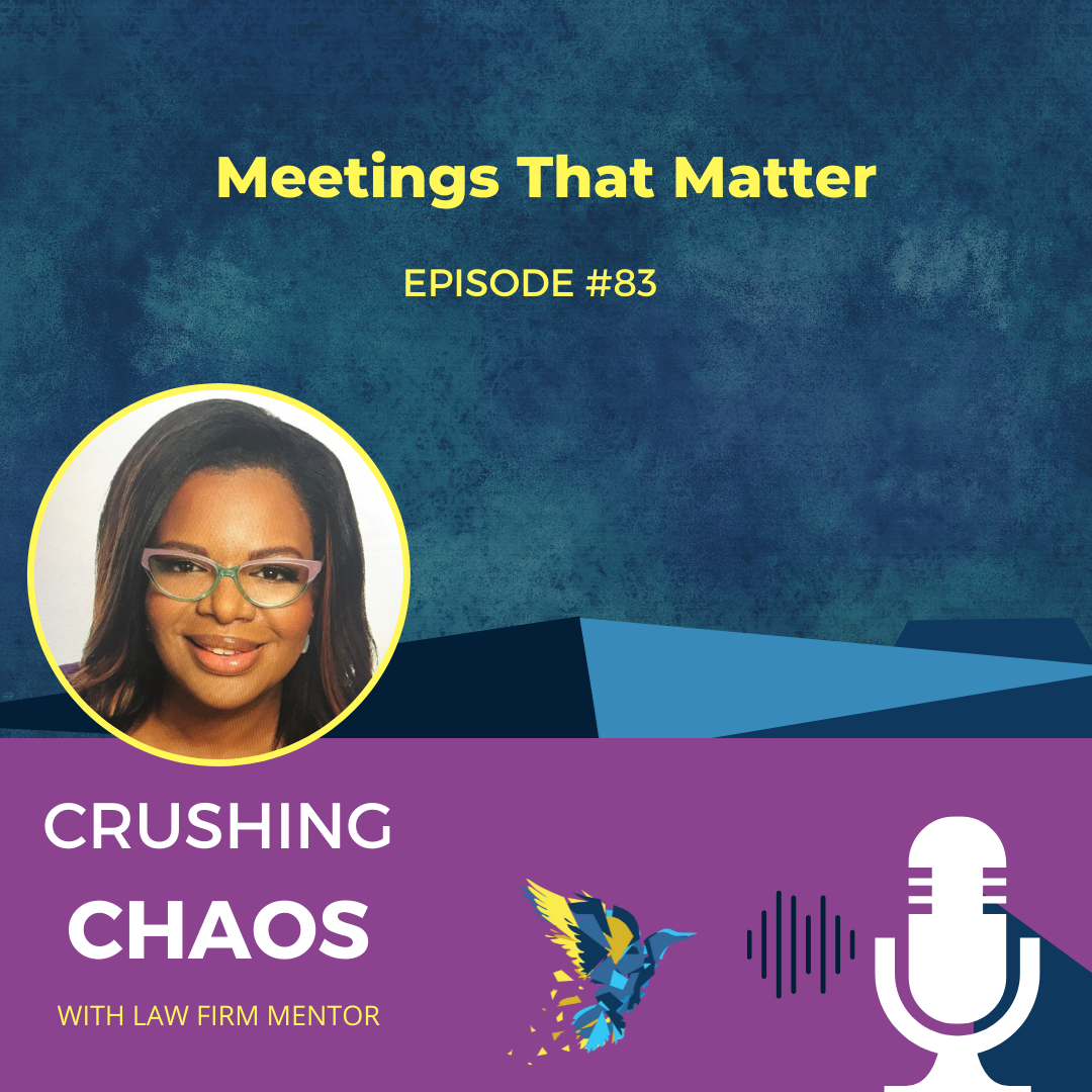 Crushing Chaos with Law Firm Mentor
