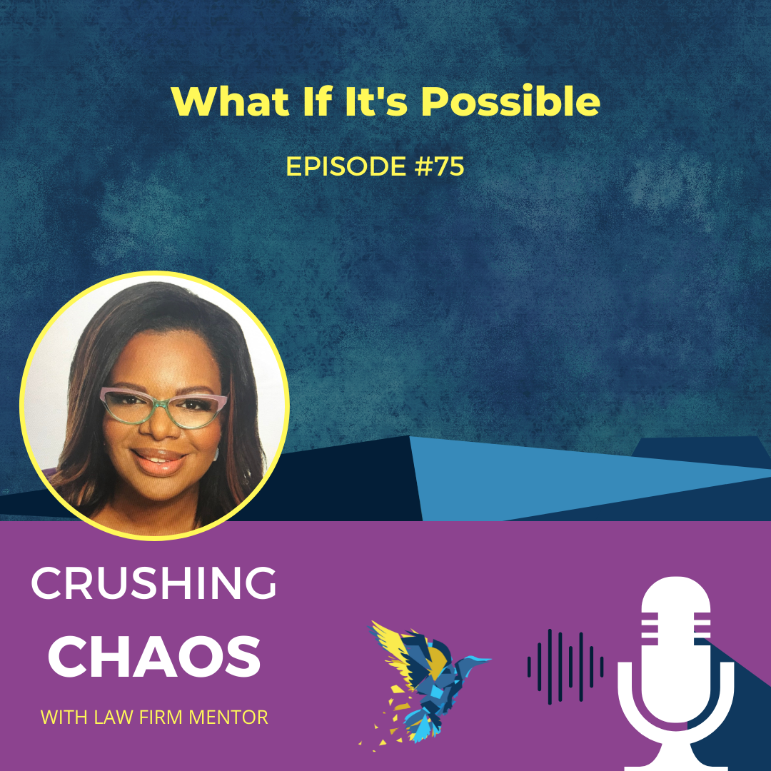 Crushing Chaos with Law Firm Mentor