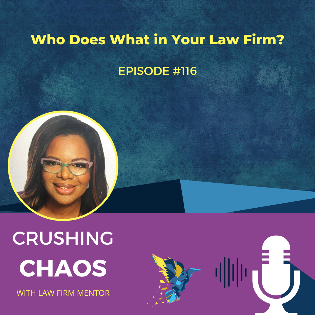 Crushing Chaos with Law Firm Mentor