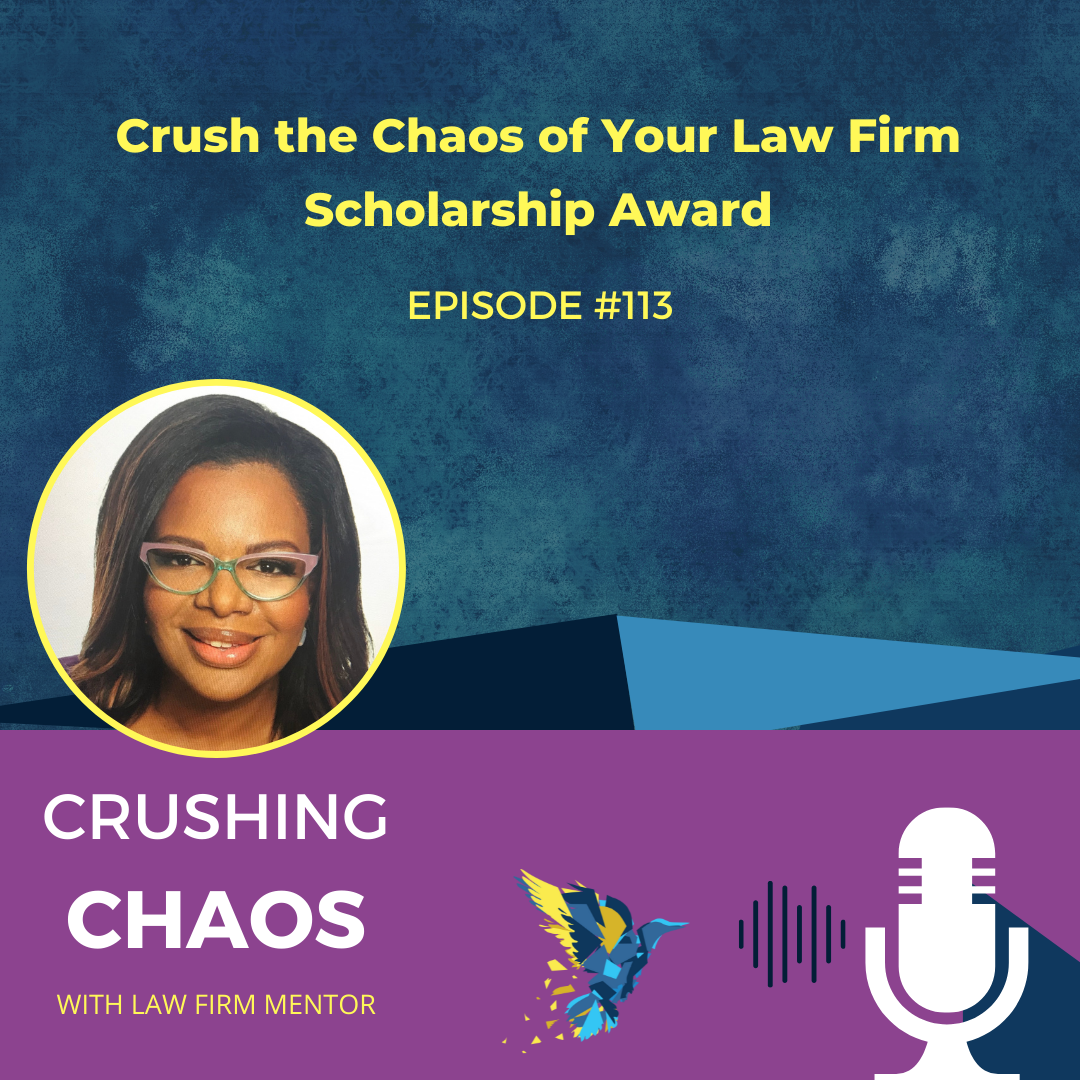 Crushing Chaos with Law Firm Mentor