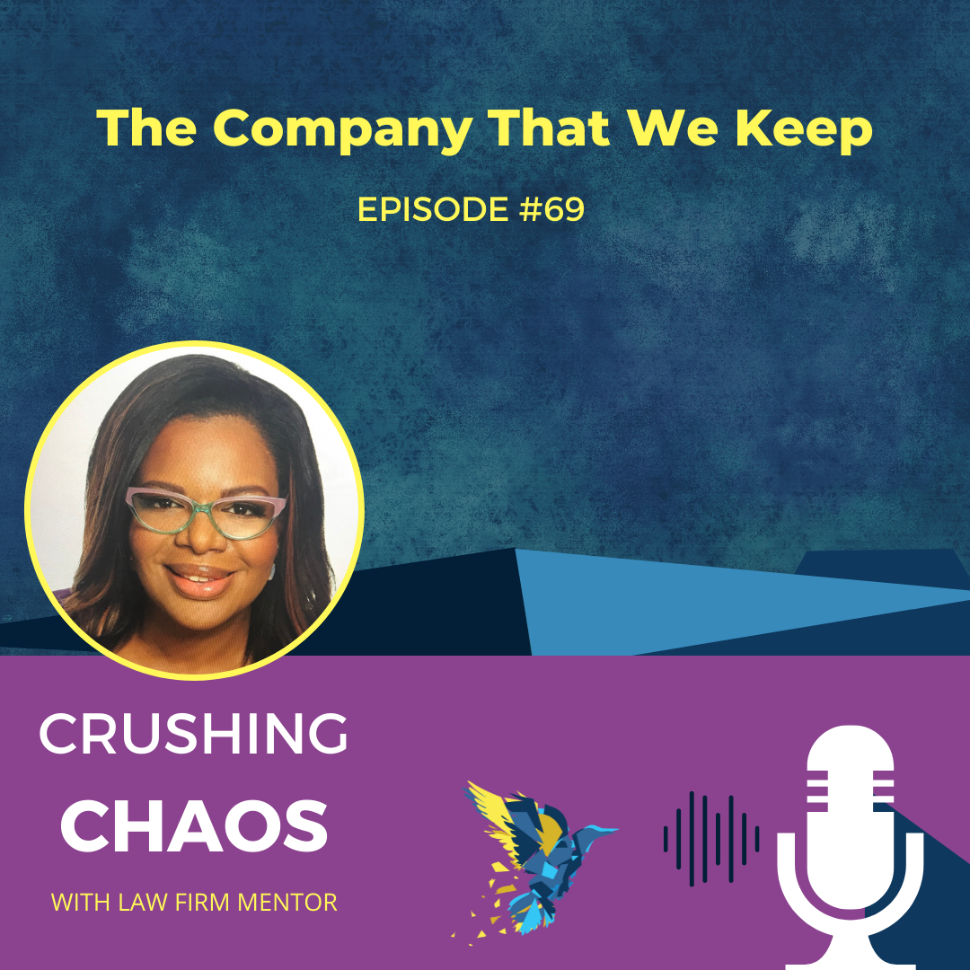 Crushing Chaos with Law Firm Mentor
