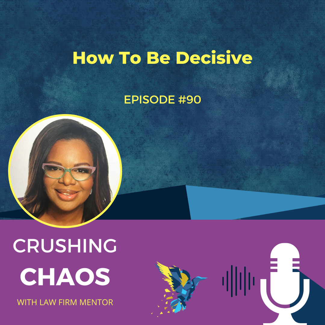 Crushing Chaos with Law Firm Mentor