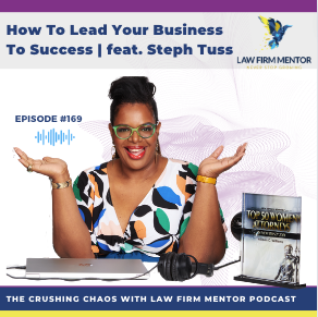 Crushing Chaos with Law Firm Mentor